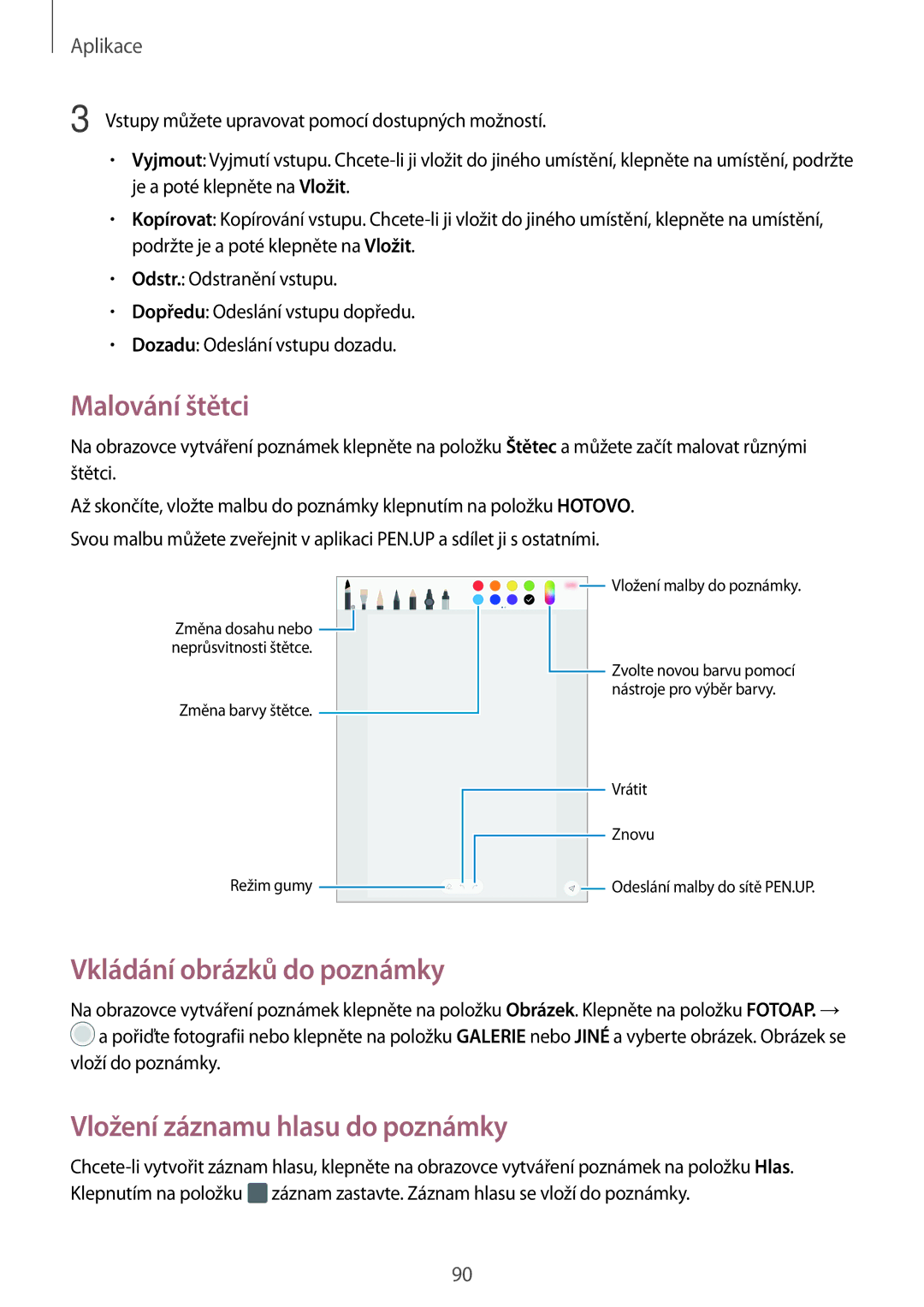 Samsung SM-T820NZKAXSK, SM-T820NZSAXSK Malování štětci, Vkládání obrázků do poznámky, Vložení záznamu hlasu do poznámky 