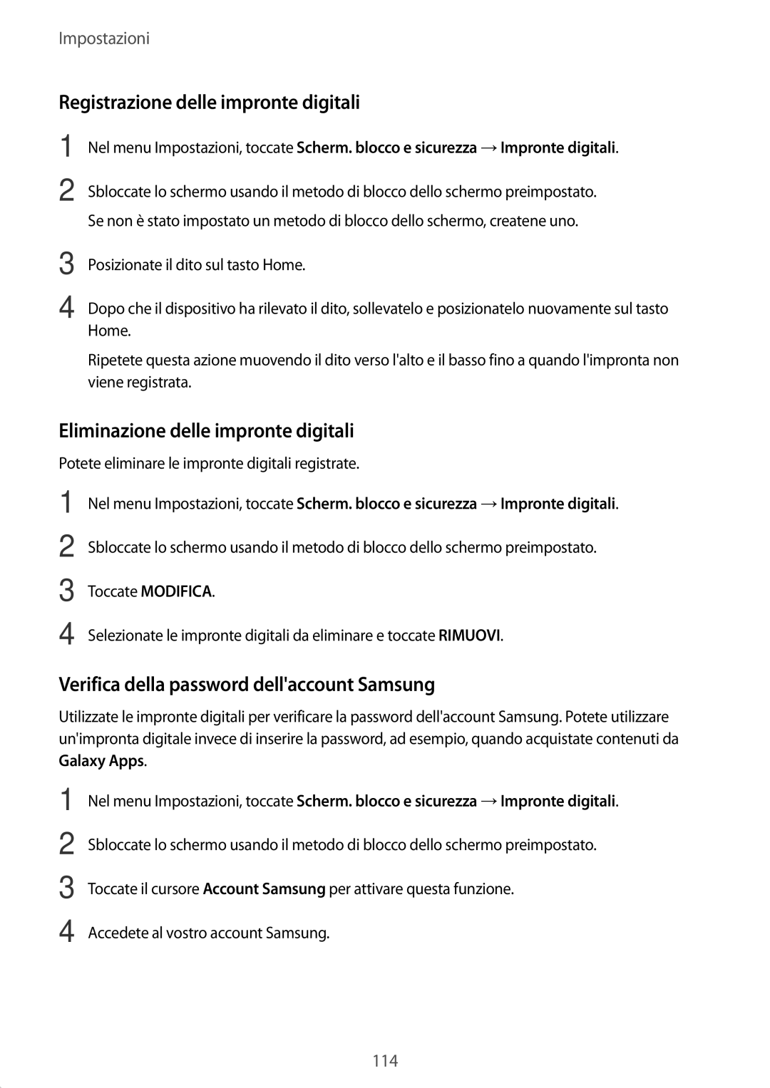 Samsung SM-T820NZSAITV, SM-T820NZKAITV manual Registrazione delle impronte digitali, Eliminazione delle impronte digitali 