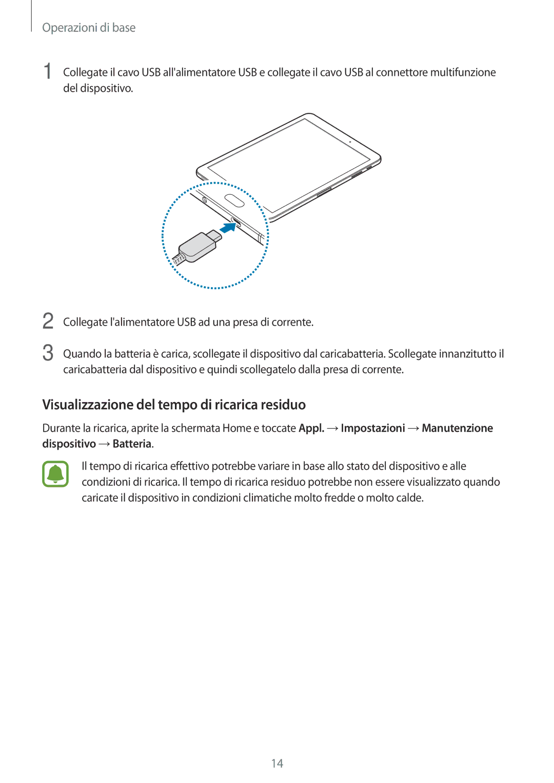 Samsung SM-T820NZSAITV, SM-T820NZKAITV manual Visualizzazione del tempo di ricarica residuo 