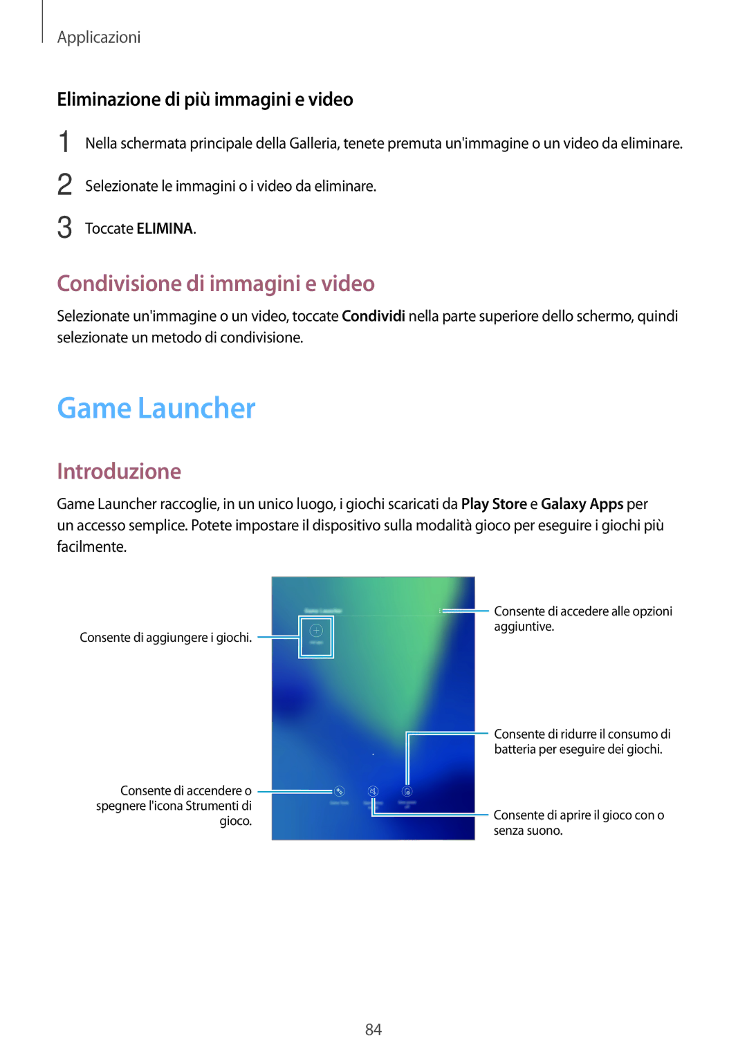 Samsung SM-T820NZSAITV manual Game Launcher, Condivisione di immagini e video, Eliminazione di più immagini e video 