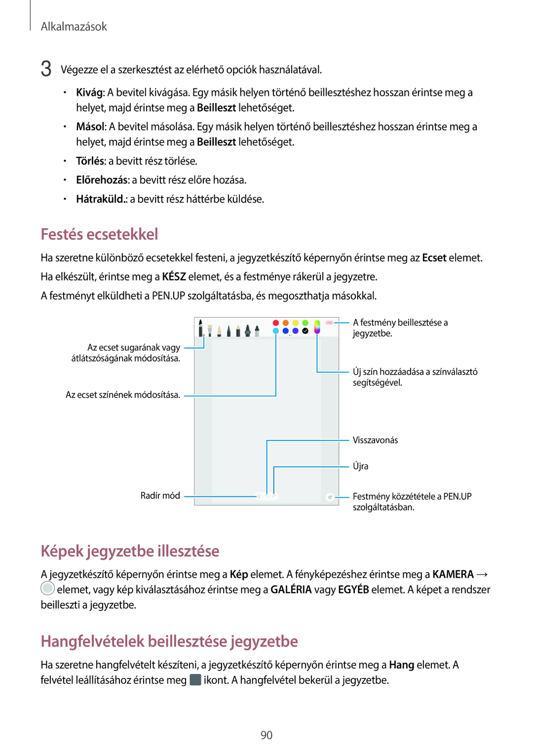 Samsung SM-T820NZSAXEH manual Festés ecsetekkel, Képek jegyzetbe illesztése, Hangfelvételek beillesztése jegyzetbe 