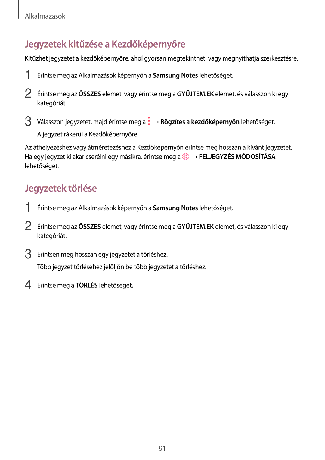 Samsung SM-T820NZSAXEH manual Jegyzetek kitűzése a Kezdőképernyőre, Jegyzetek törlése 