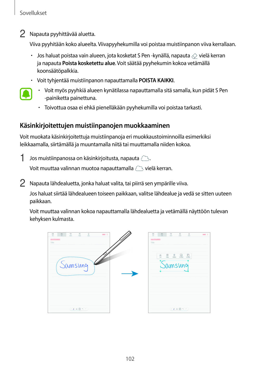 Samsung SM-T825NZKANEE, SM-T825NZSANEE manual Käsinkirjoitettujen muistiinpanojen muokkaaminen, Napauta pyyhittävää aluetta 