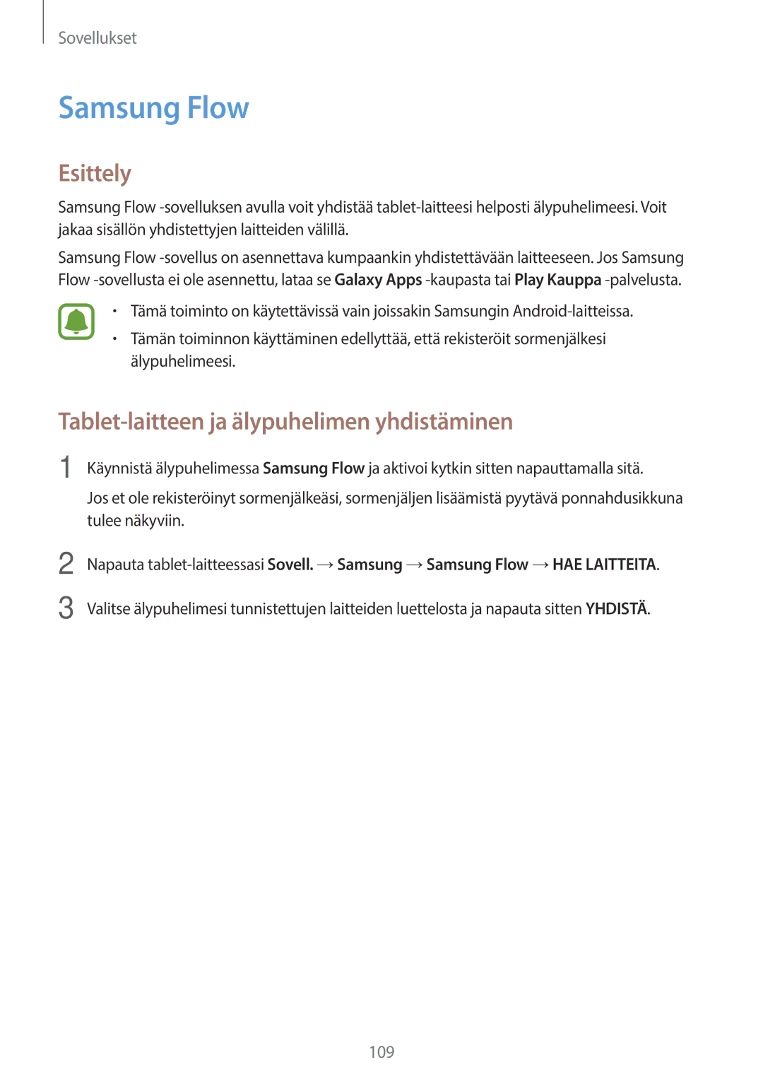 Samsung SM-T825NZSANEE, SM-T825NZKANEE manual Samsung Flow, Tablet-laitteen ja älypuhelimen yhdistäminen 