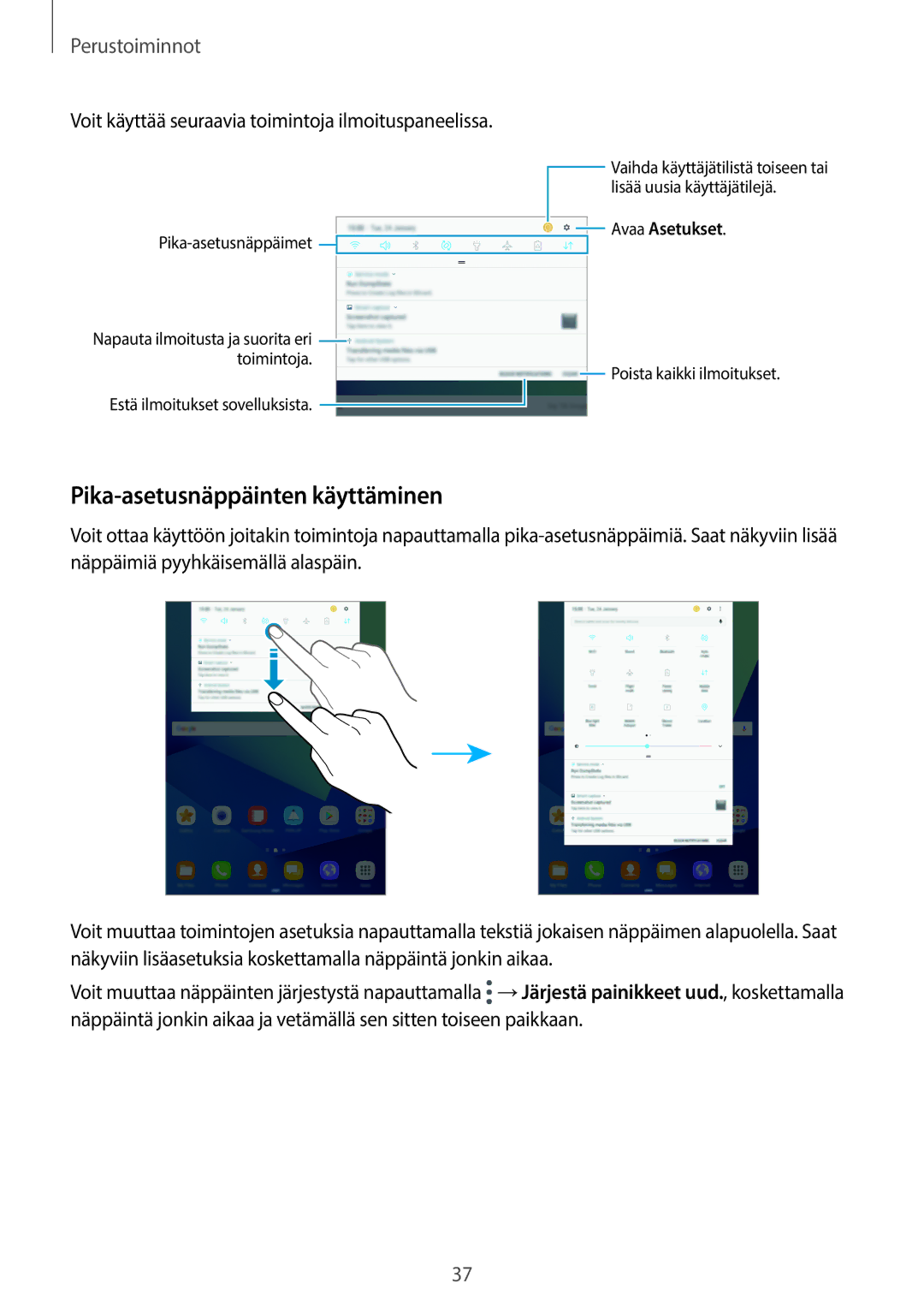 Samsung SM-T825NZSANEE manual Pika-asetusnäppäinten käyttäminen, Voit käyttää seuraavia toimintoja ilmoituspaneelissa 