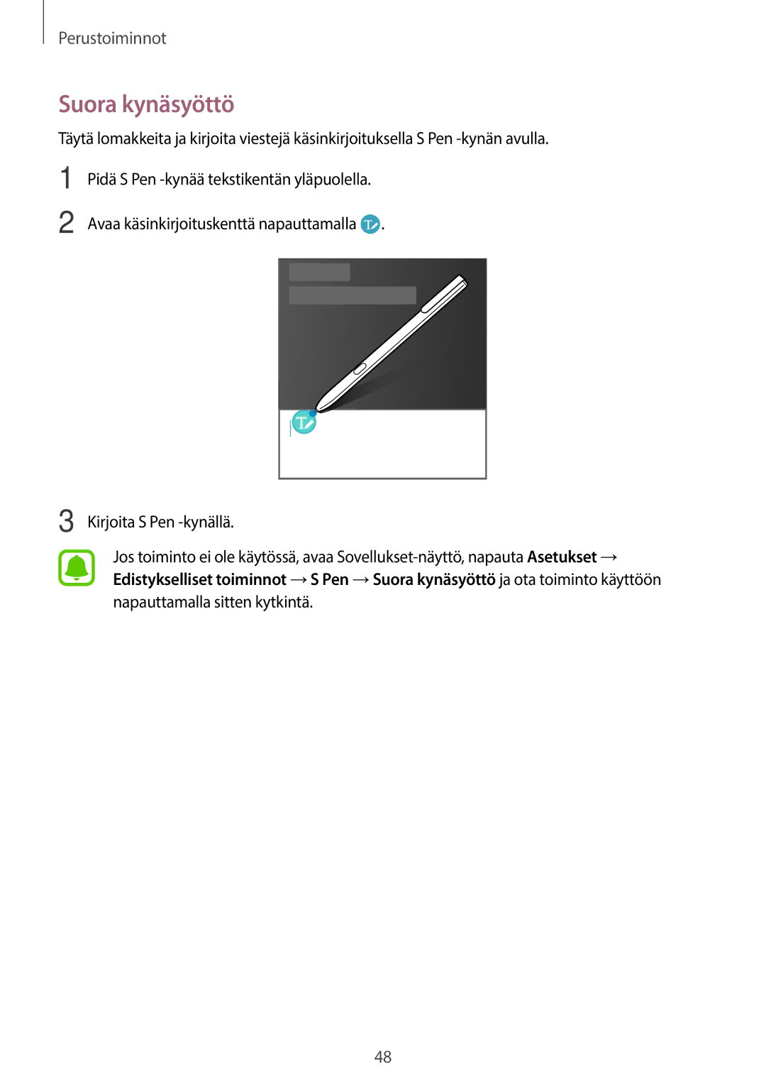 Samsung SM-T825NZKANEE, SM-T825NZSANEE manual Suora kynäsyöttö, Pidä S Pen -kynää tekstikentän yläpuolella 