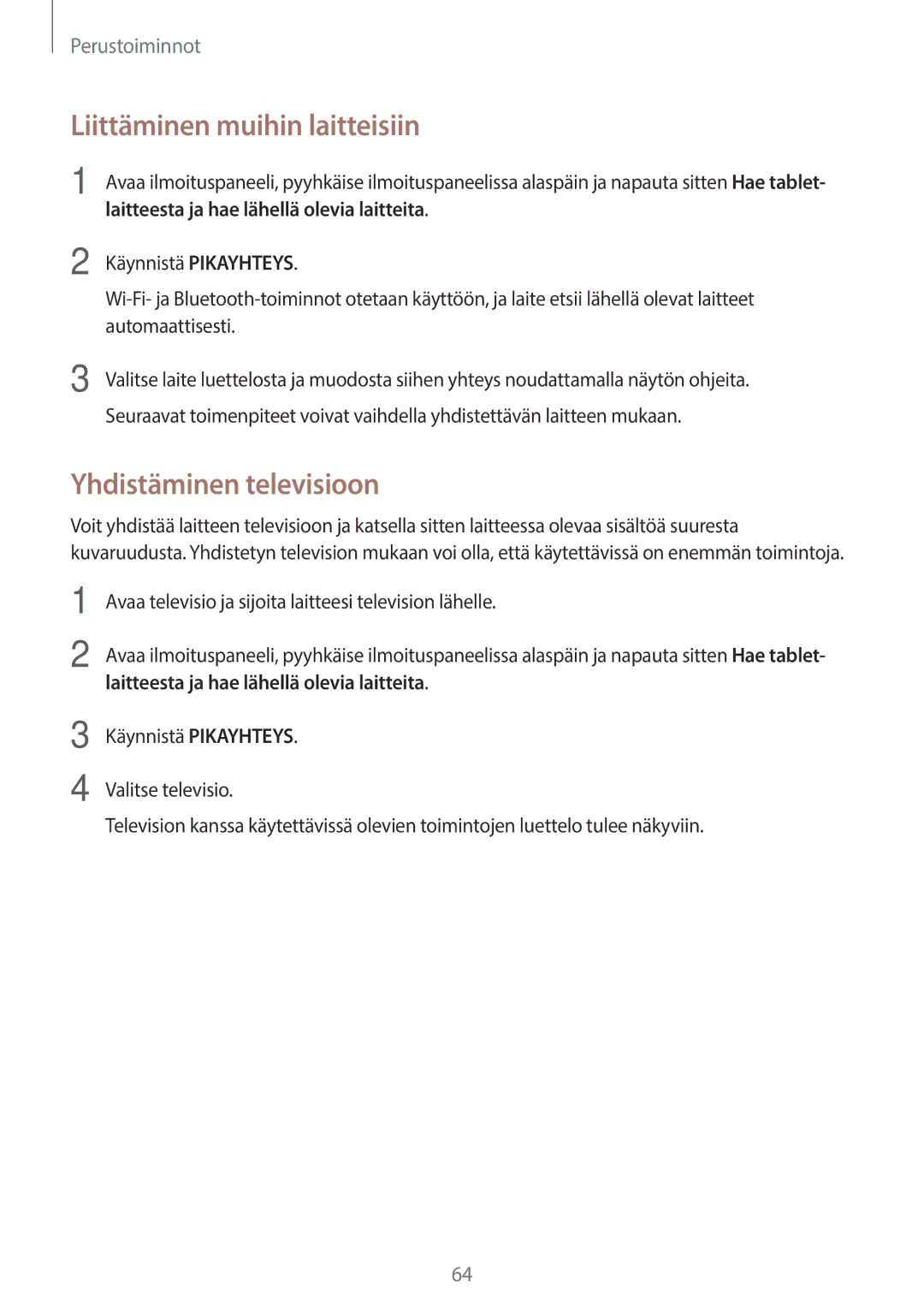 Samsung SM-T825NZKANEE, SM-T825NZSANEE manual Liittäminen muihin laitteisiin, Yhdistäminen televisioon 