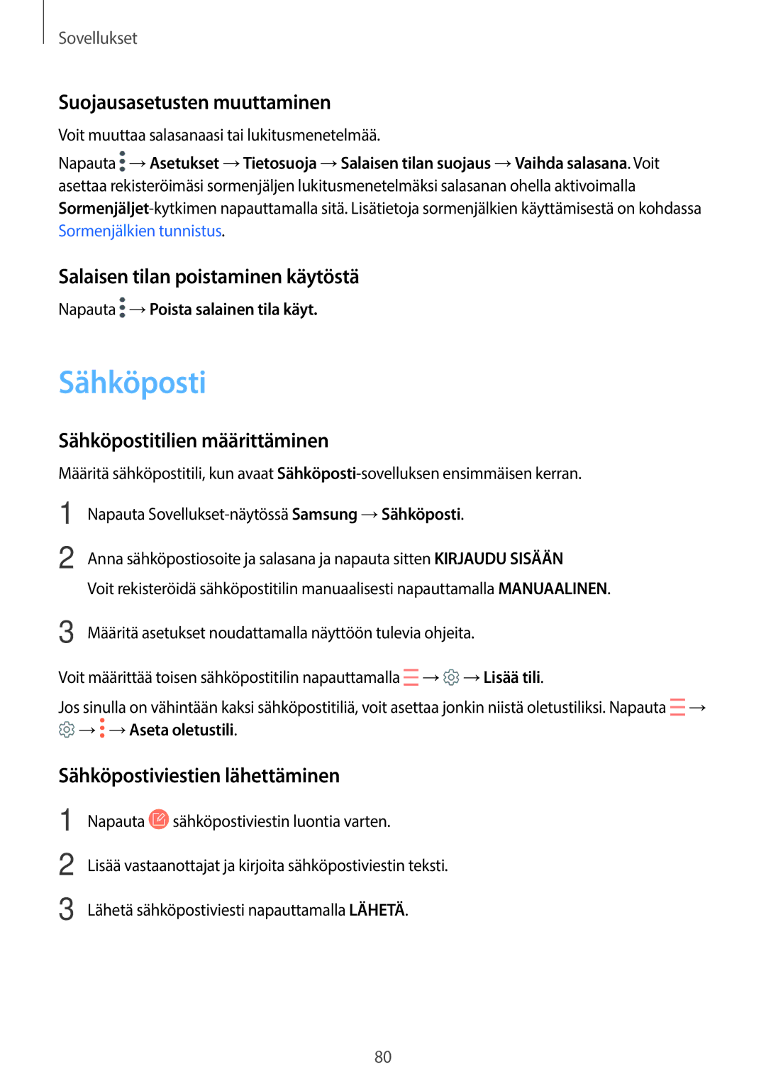 Samsung SM-T825NZKANEE, SM-T825NZSANEE manual Sähköposti, Suojausasetusten muuttaminen, Salaisen tilan poistaminen käytöstä 