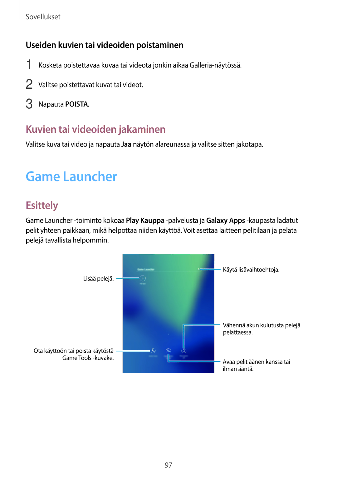 Samsung SM-T825NZSANEE manual Game Launcher, Kuvien tai videoiden jakaminen, Useiden kuvien tai videoiden poistaminen 