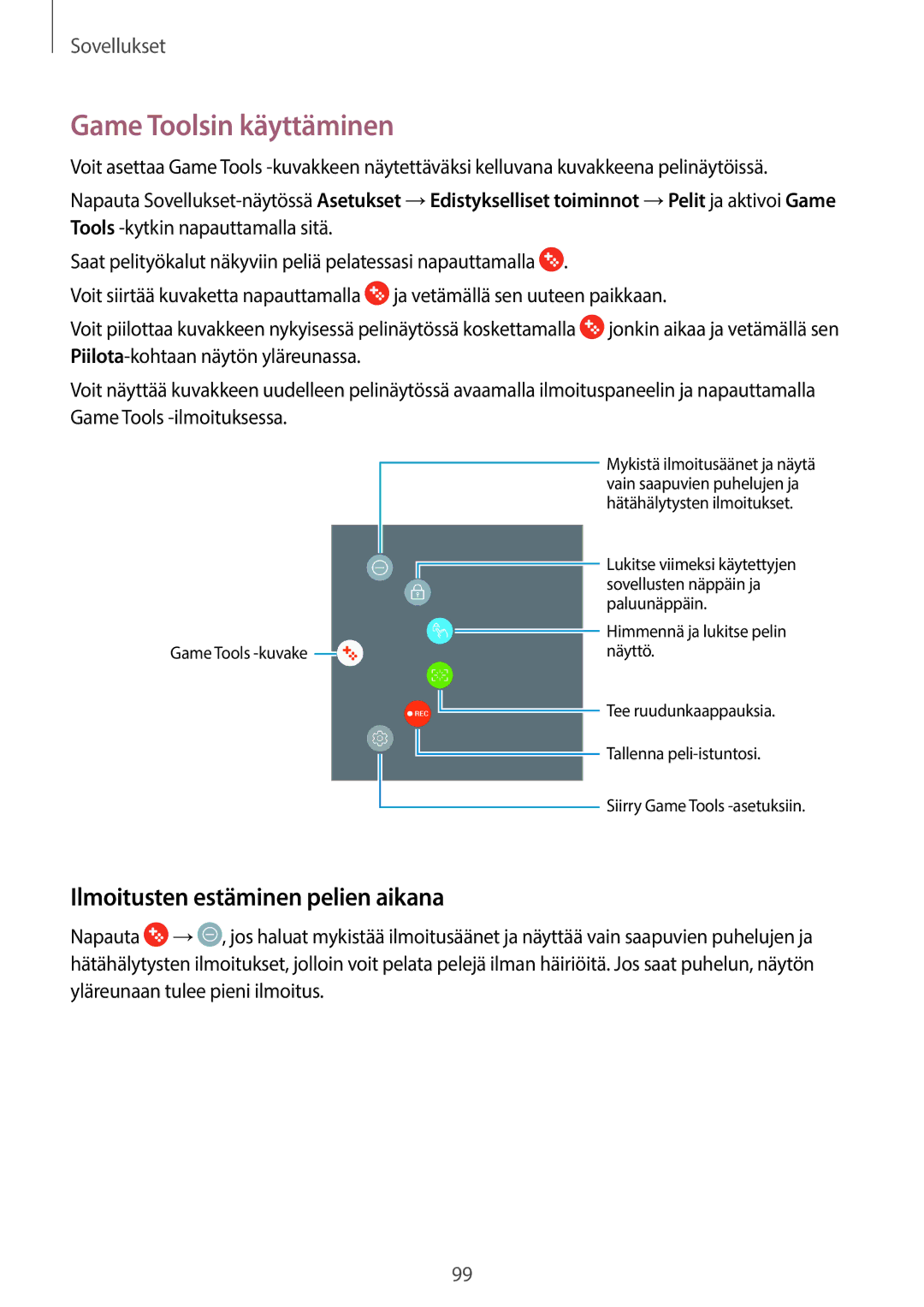 Samsung SM-T825NZSANEE, SM-T825NZKANEE manual Game Toolsin käyttäminen, Ilmoitusten estäminen pelien aikana 