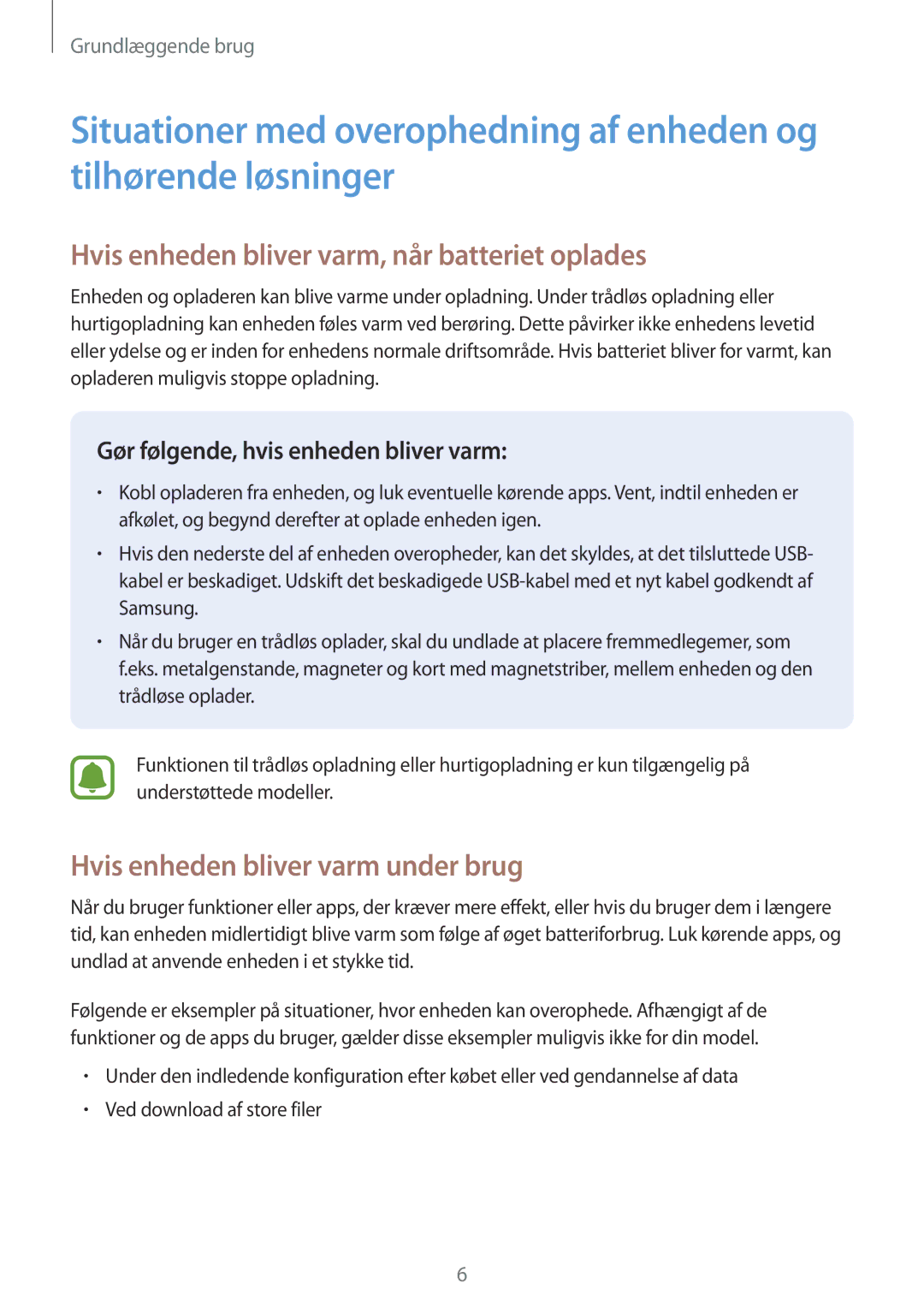 Samsung SM-T825NZKANEE manual Hvis enheden bliver varm, når batteriet oplades, Hvis enheden bliver varm under brug 