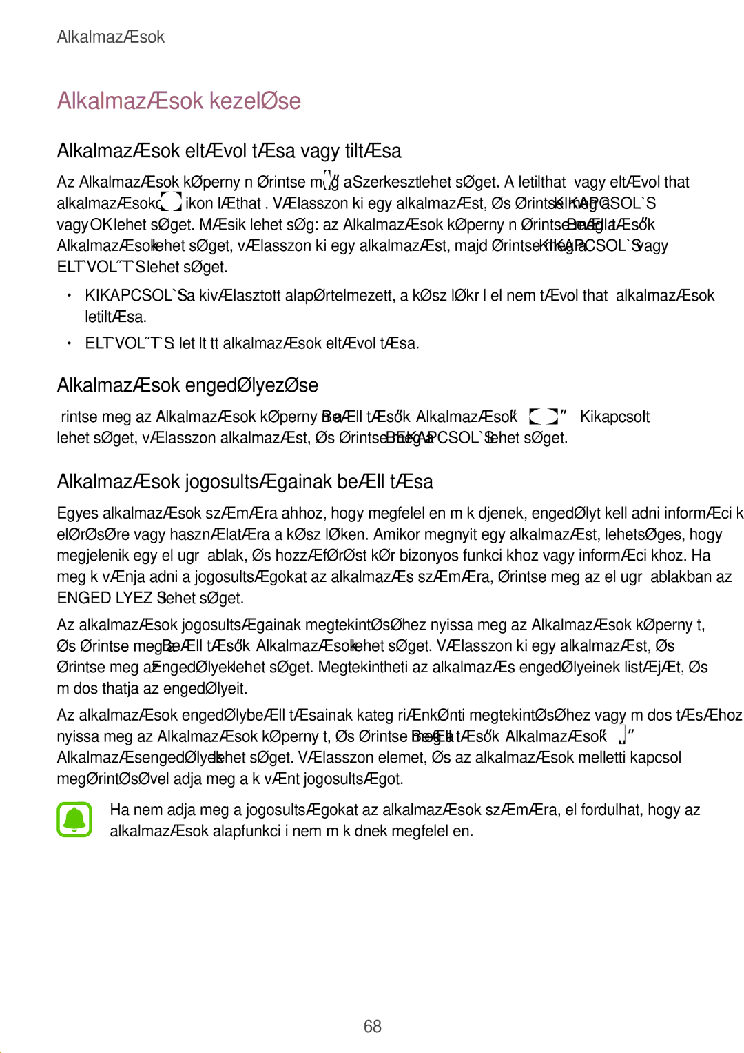 Samsung SM-T825NZKAXEH manual Alkalmazások kezelése, Alkalmazások eltávolítása vagy tiltása, Alkalmazások engedélyezése 