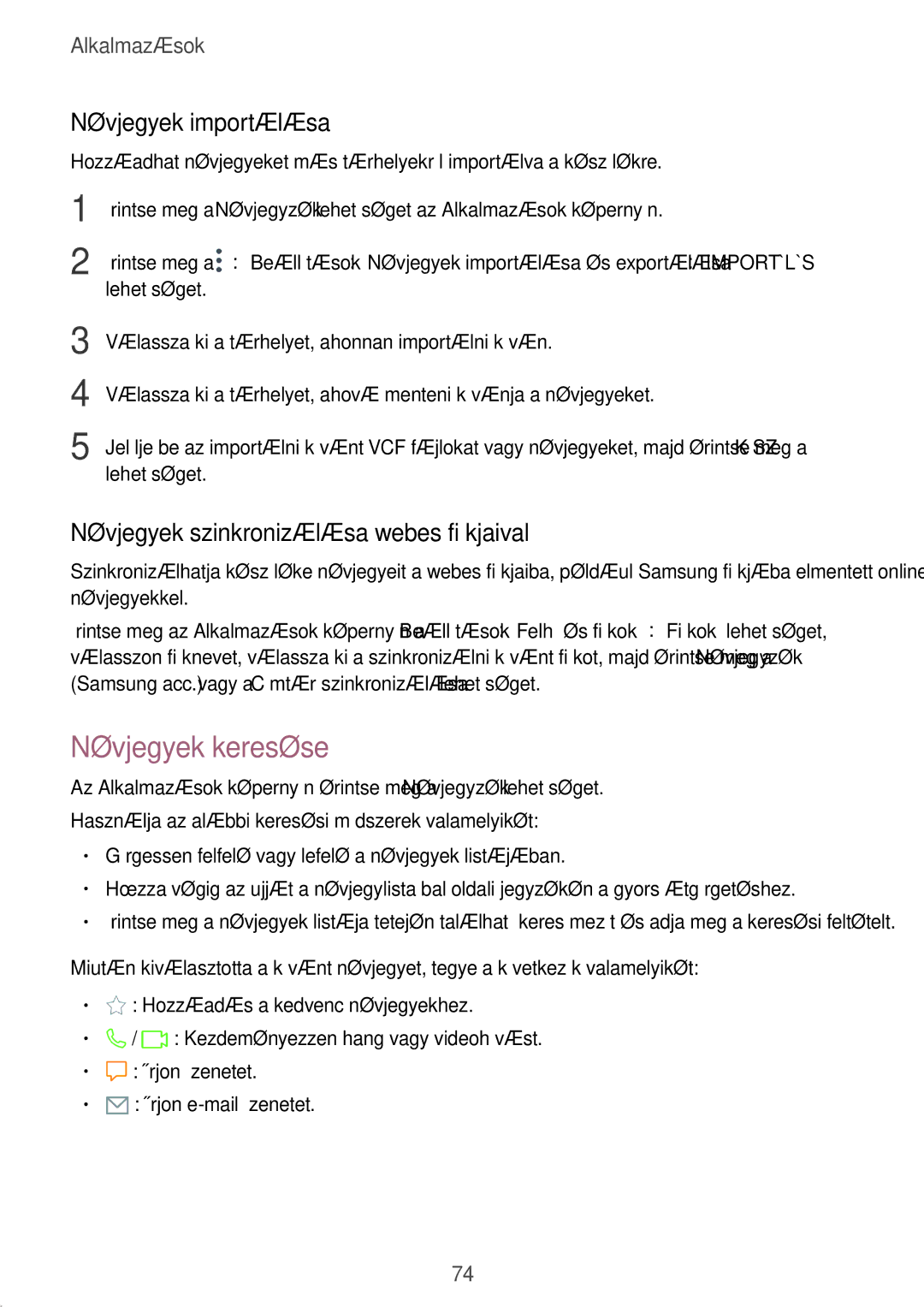 Samsung SM-T825NZKAXEH manual Névjegyek keresése, Névjegyek importálása, Névjegyek szinkronizálása webes fiókjaival 