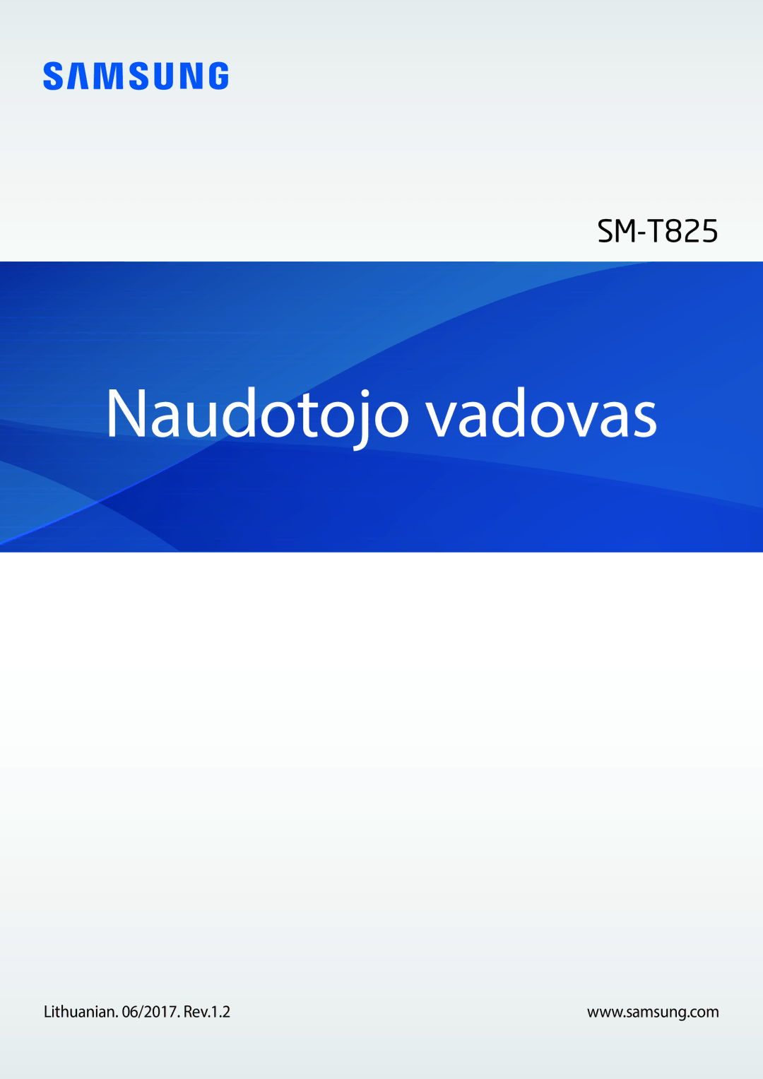 Samsung SM-T825NZKASEB, SM-T825NZSASEB manual Naudotojo vadovas, Lithuanian /2017. Rev.1.2 