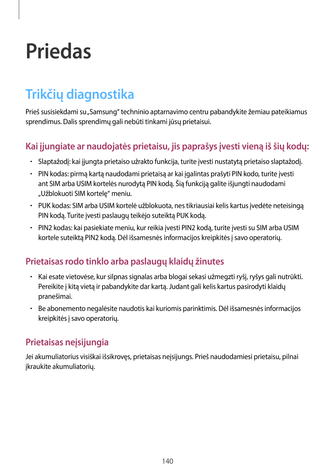 Samsung SM-T825NZSASEB, SM-T825NZKASEB manual Priedas, Trikčių diagnostika 