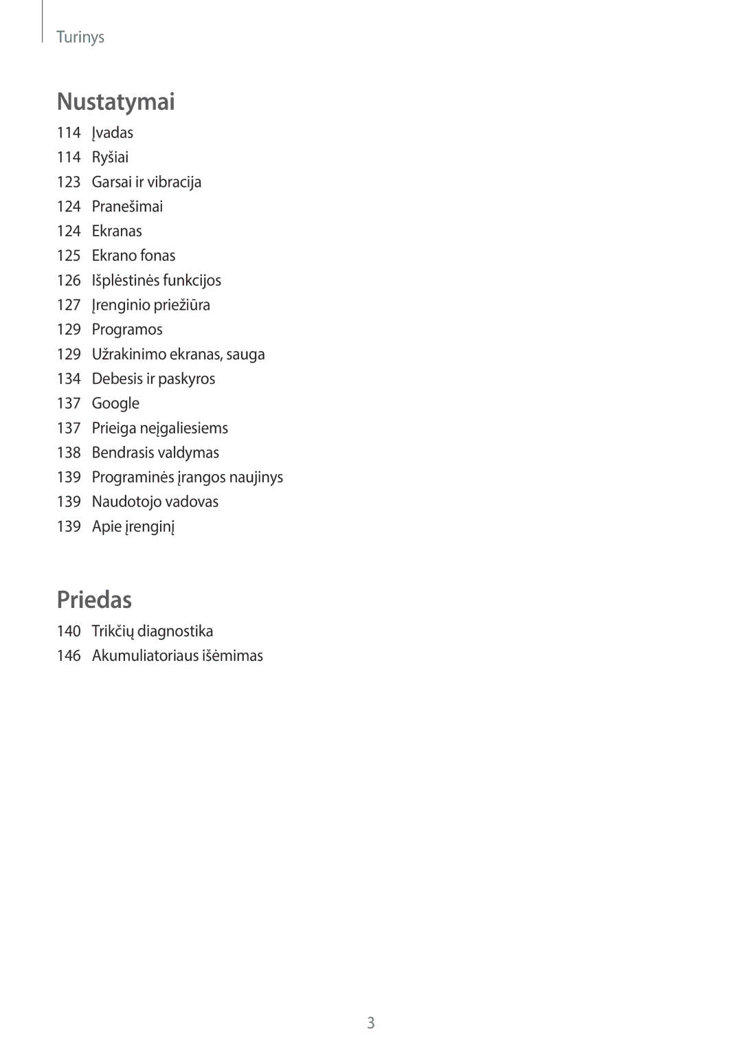 Samsung SM-T825NZKASEB, SM-T825NZSASEB manual Nustatymai, Trikčių diagnostika Akumuliatoriaus išėmimas 