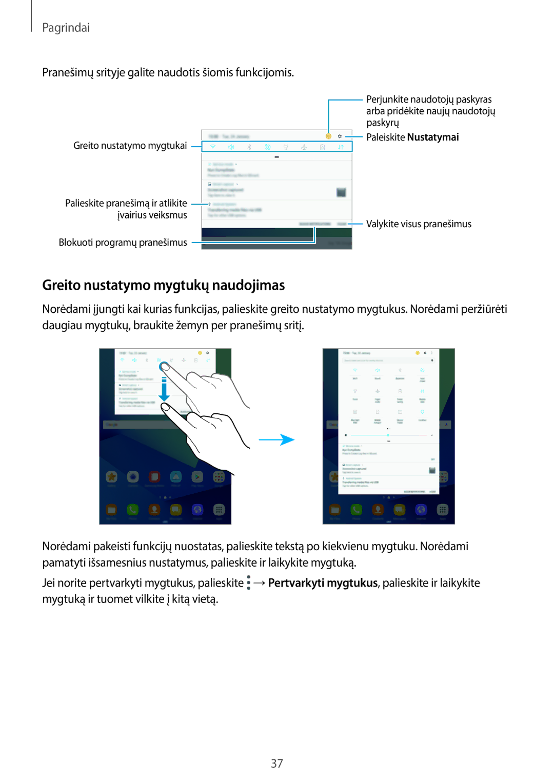 Samsung SM-T825NZKASEB manual Greito nustatymo mygtukų naudojimas, Pranešimų srityje galite naudotis šiomis funkcijomis 