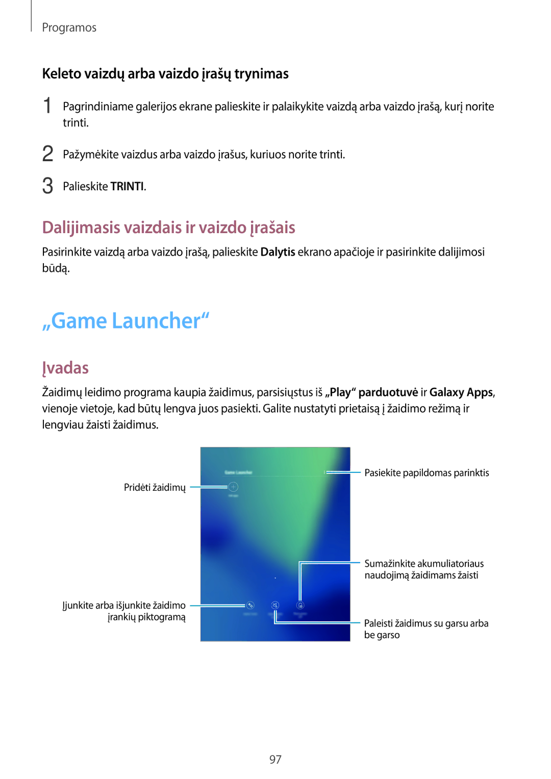 Samsung SM-T825NZKASEB „Game Launcher, Dalijimasis vaizdais ir vaizdo įrašais, Keleto vaizdų arba vaizdo įrašų trynimas 