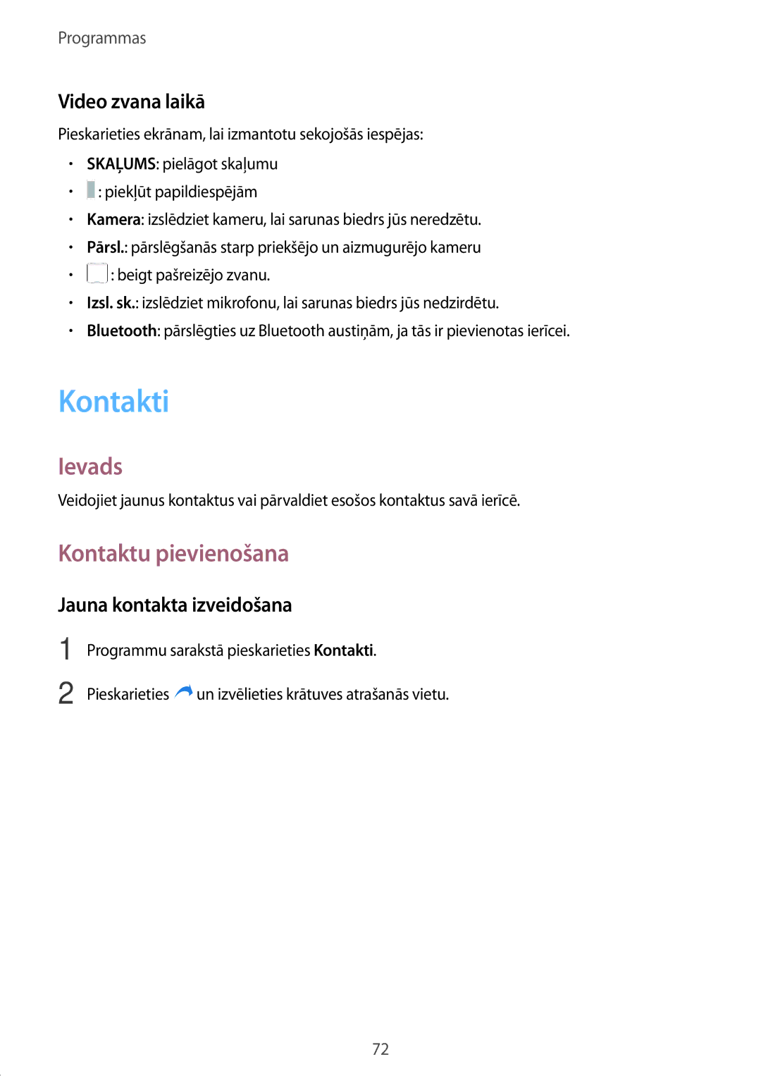 Samsung SM-T825NZSASEB, SM-T825NZKASEB manual Kontakti, Kontaktu pievienošana, Video zvana laikā, Jauna kontakta izveidošana 