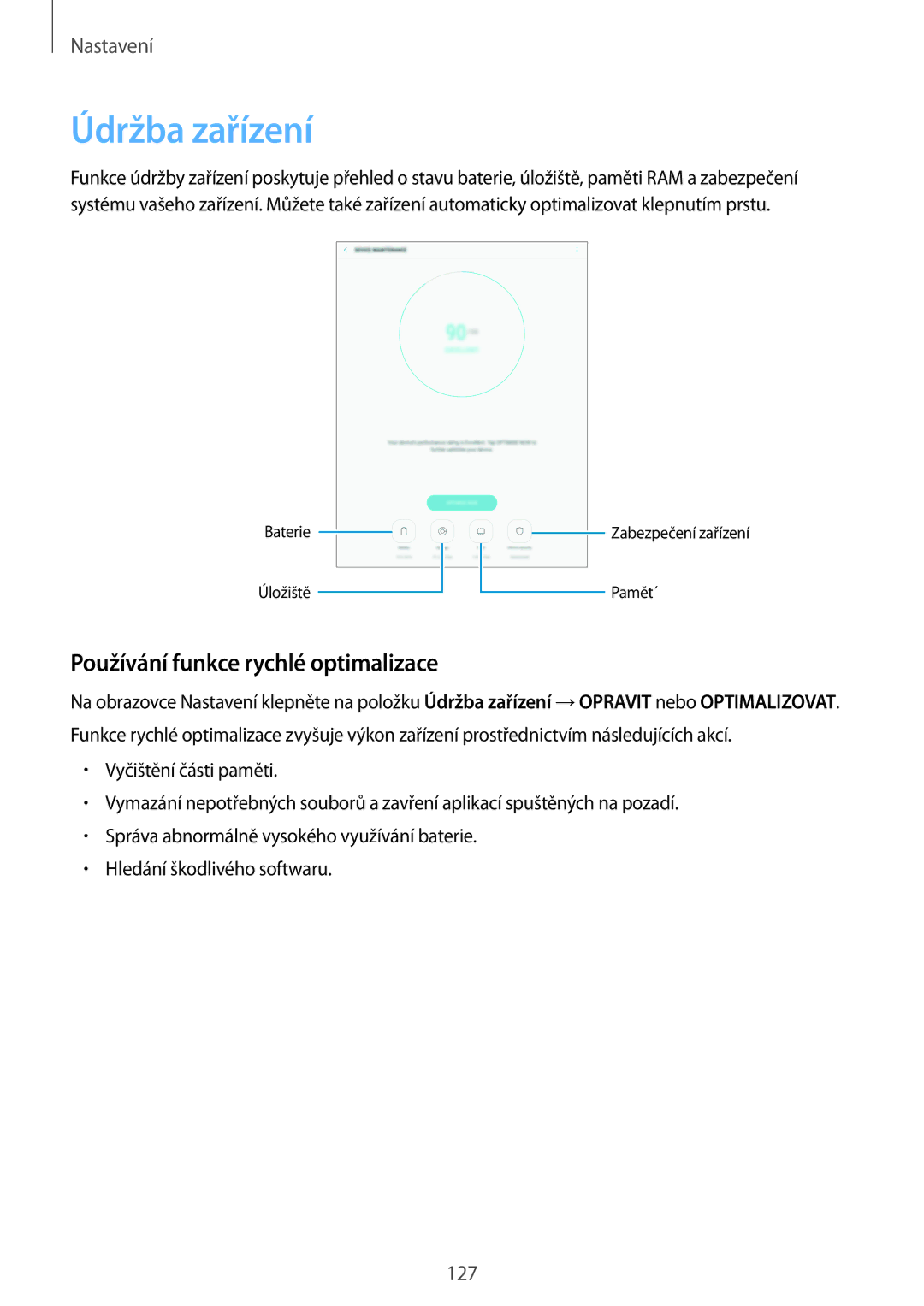 Samsung SM-T825NZKAXEZ, SM-T825NZSAXEZ manual Údržba zařízení, Používání funkce rychlé optimalizace 