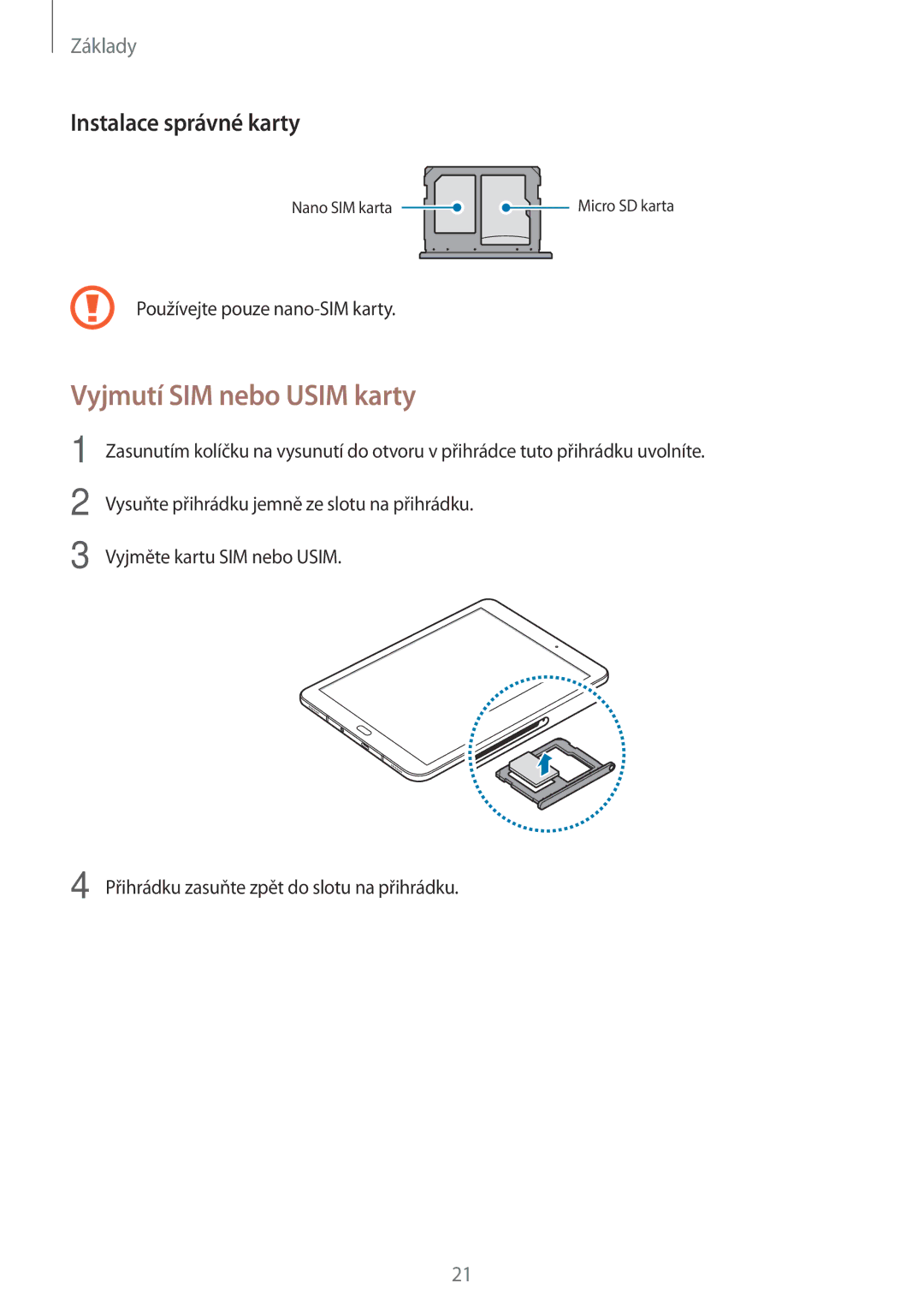 Samsung SM-T825NZKAXEZ, SM-T825NZSAXEZ manual Vyjmutí SIM nebo Usim karty, Instalace správné karty 