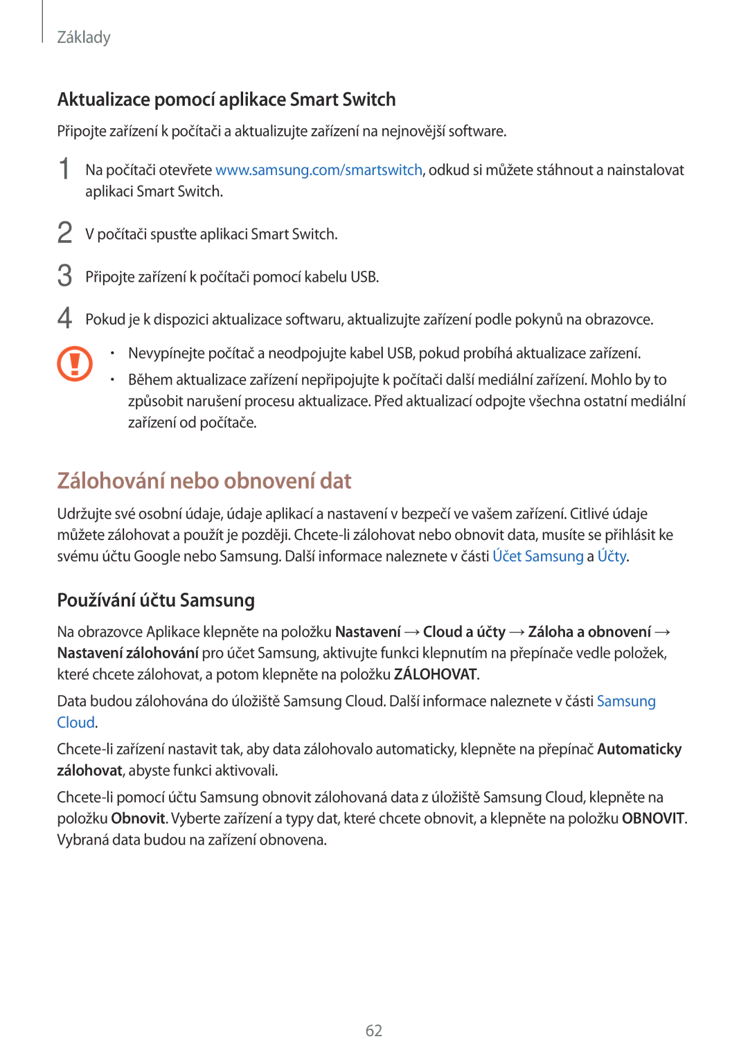 Samsung SM-T825NZSAXEZ Zálohování nebo obnovení dat, Aktualizace pomocí aplikace Smart Switch, Používání účtu Samsung 