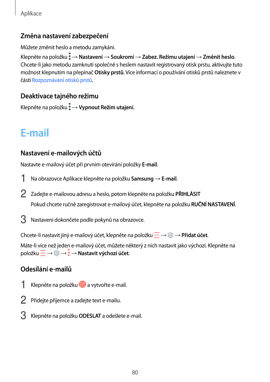 Samsung SM-T825NZSAXEZ manual Mail, Změna nastavení zabezpečení, Deaktivace tajného režimu, Nastavení e-mailových účtů 