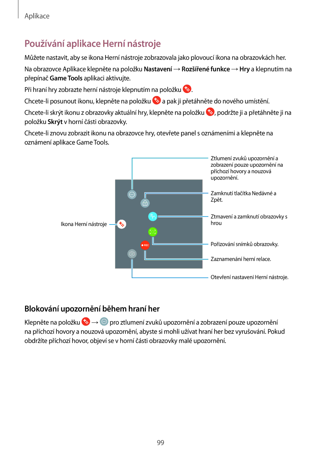 Samsung SM-T825NZKAXEZ, SM-T825NZSAXEZ manual Používání aplikace Herní nástroje, Blokování upozornění během hraní her 