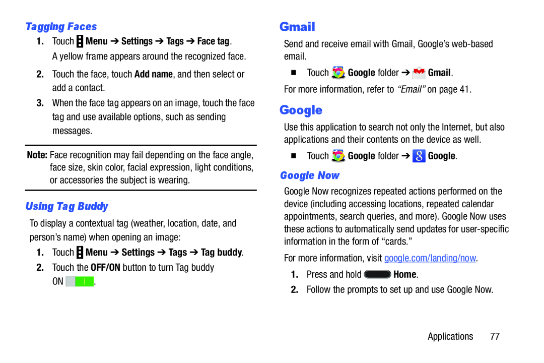 Samsung SM-T9000ZWAXAR user manual Tagging Faces, Using Tag Buddy, Google Now, Gmail,  Touch Google folder Google 