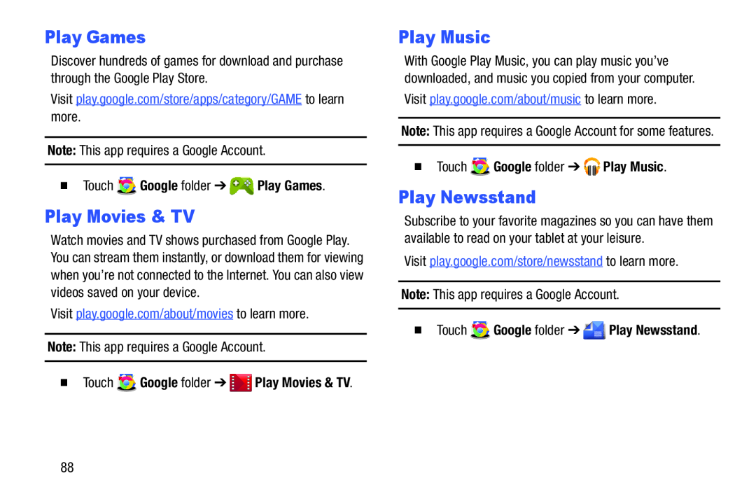 Samsung SM-T9000ZWAXAR user manual Play Movies & TV, Play Music, Play Newsstand,  Touch Google folder Play Games 