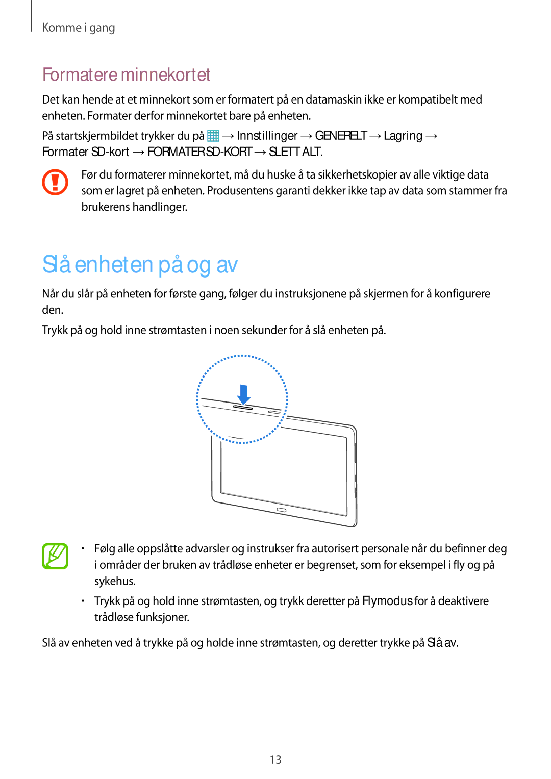 Samsung SM-T9000ZWANEE, SM-T9000ZKANEE manual Slå enheten på og av, Formatere minnekortet 