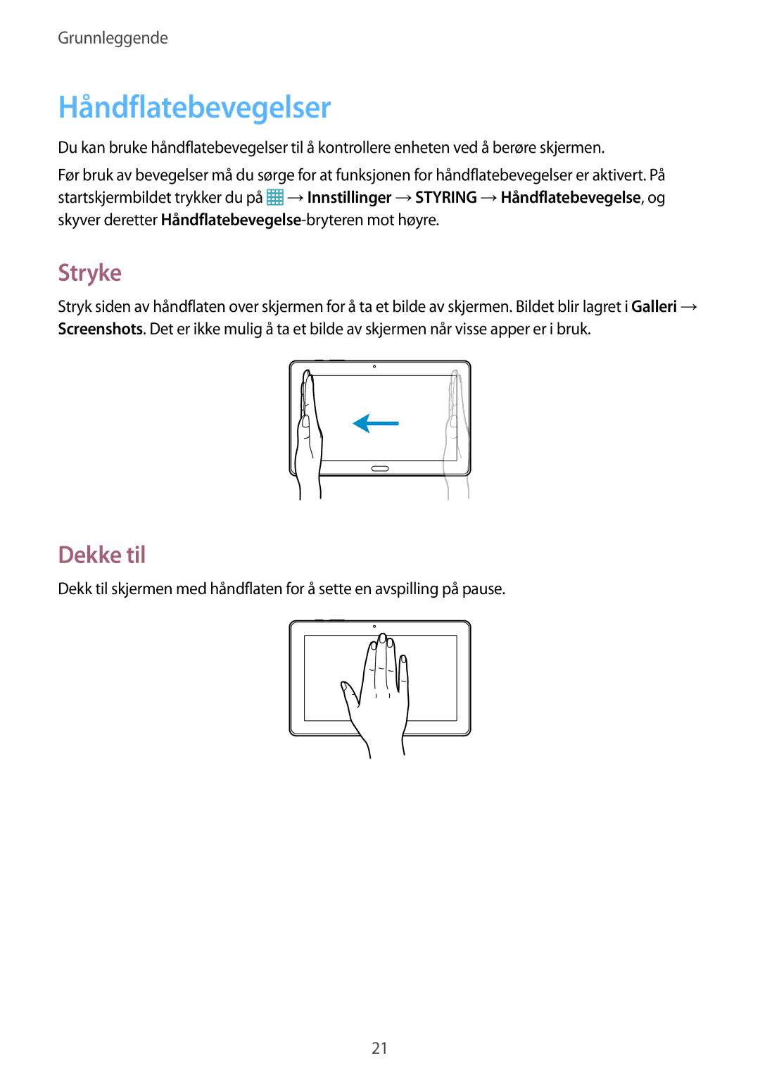 Samsung SM-T9000ZWANEE, SM-T9000ZKANEE manual Håndflatebevegelser, Stryke, Dekke til 