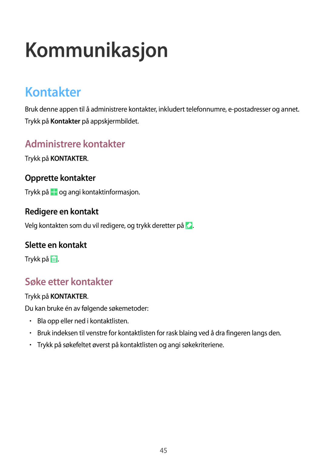 Samsung SM-T9000ZWANEE, SM-T9000ZKANEE manual Kommunikasjon, Kontakter, Administrere kontakter, Søke etter kontakter 