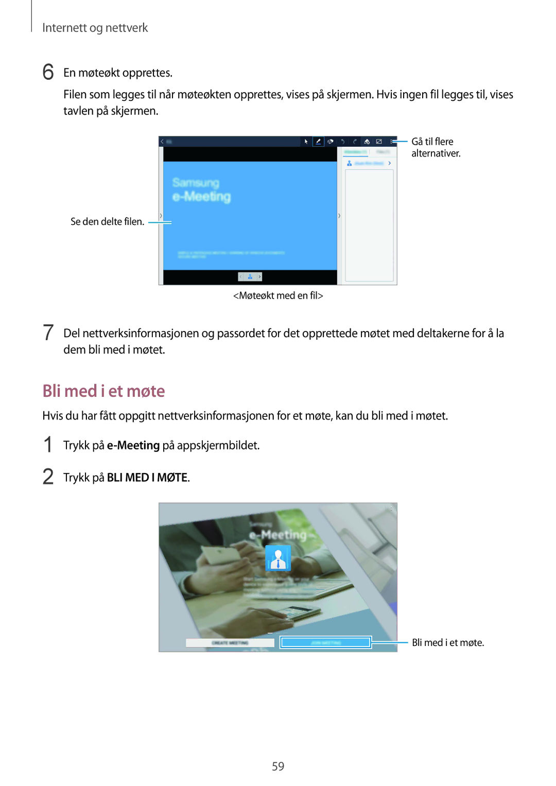 Samsung SM-T9000ZWANEE, SM-T9000ZKANEE manual Bli med i et møte, Trykk på BLI MED I Møte 