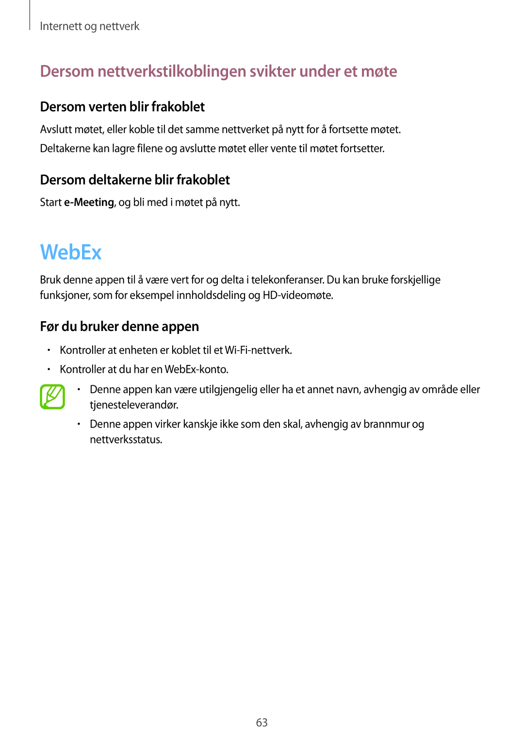 Samsung SM-T9000ZWANEE manual WebEx, Dersom nettverkstilkoblingen svikter under et møte, Dersom verten blir frakoblet 