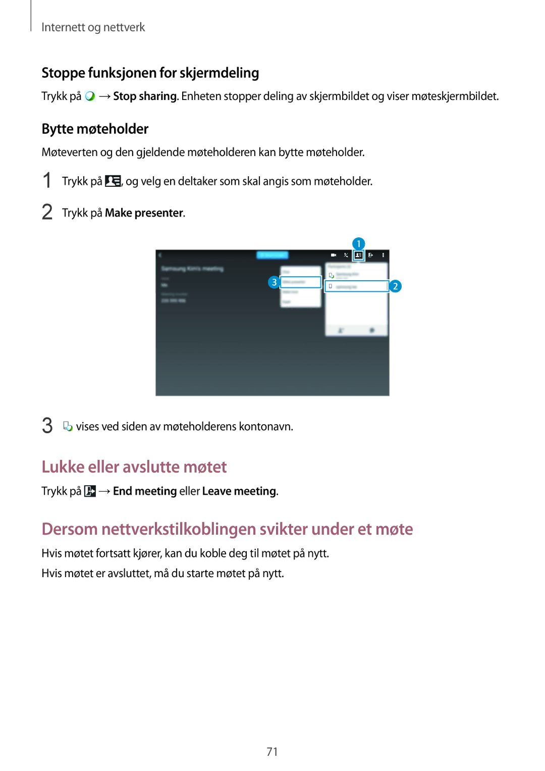 Samsung SM-T9000ZWANEE, SM-T9000ZKANEE manual Stoppe funksjonen for skjermdeling, Bytte møteholder, Trykk på Make presenter 
