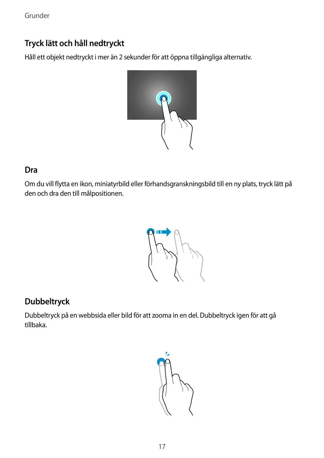 Samsung SM-T9000ZWANEE, SM-T9000ZKANEE manual Tryck lätt och håll nedtryckt, Dra, Dubbeltryck 