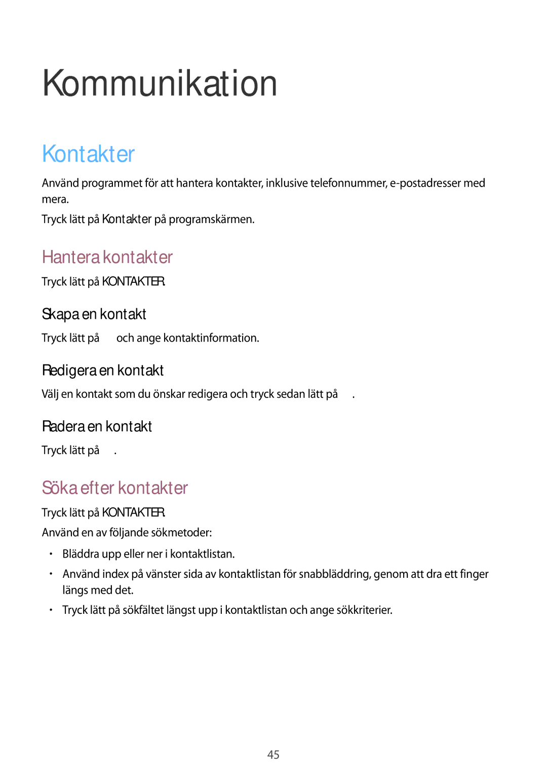 Samsung SM-T9000ZWANEE, SM-T9000ZKANEE manual Kommunikation, Kontakter, Hantera kontakter, Söka efter kontakter 