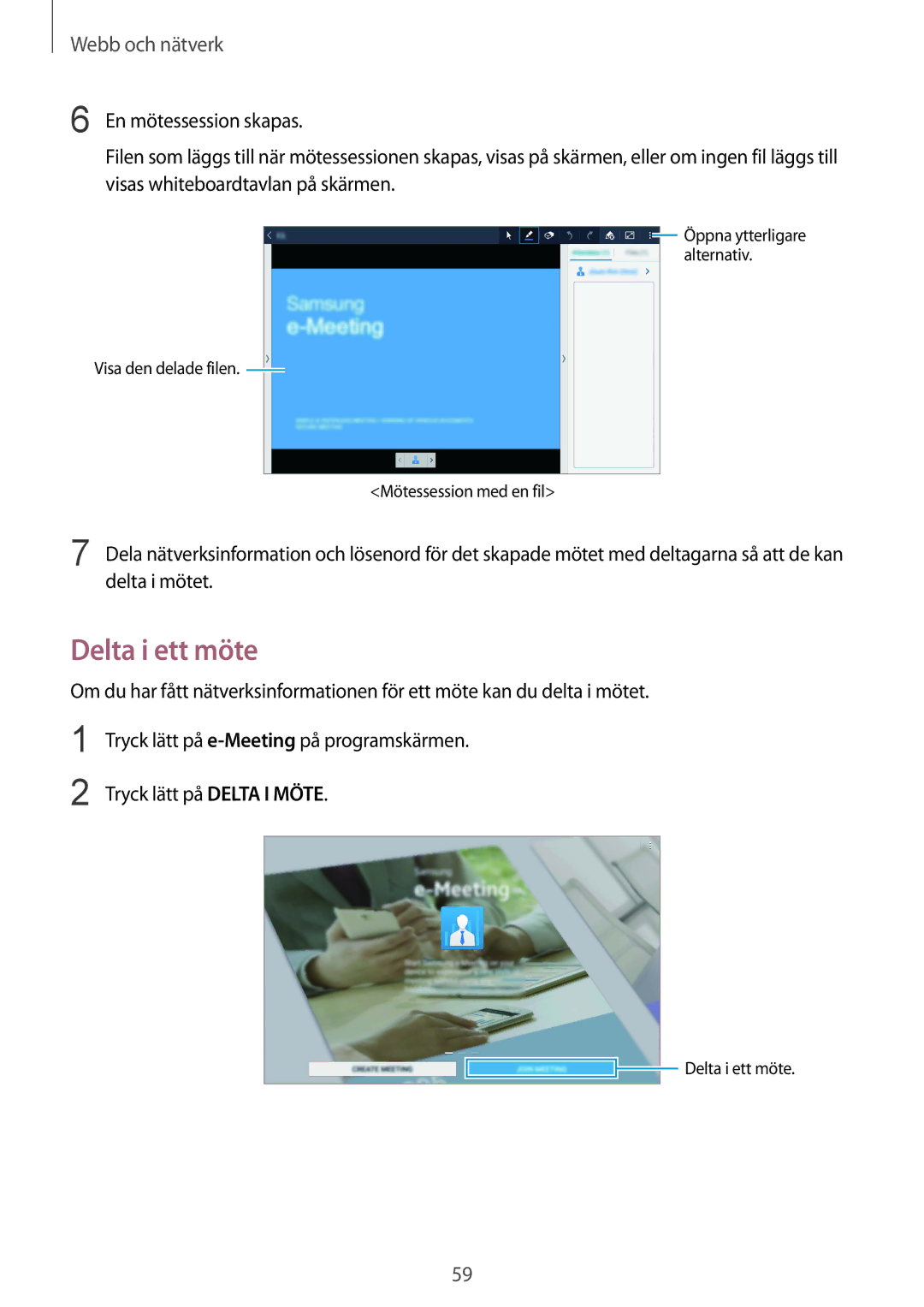 Samsung SM-T9000ZWANEE, SM-T9000ZKANEE manual Delta i ett möte 