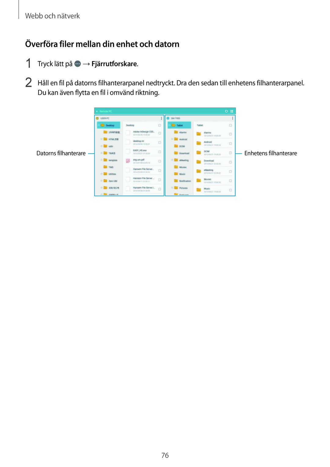Samsung SM-T9000ZKANEE, SM-T9000ZWANEE manual Överföra filer mellan din enhet och datorn 