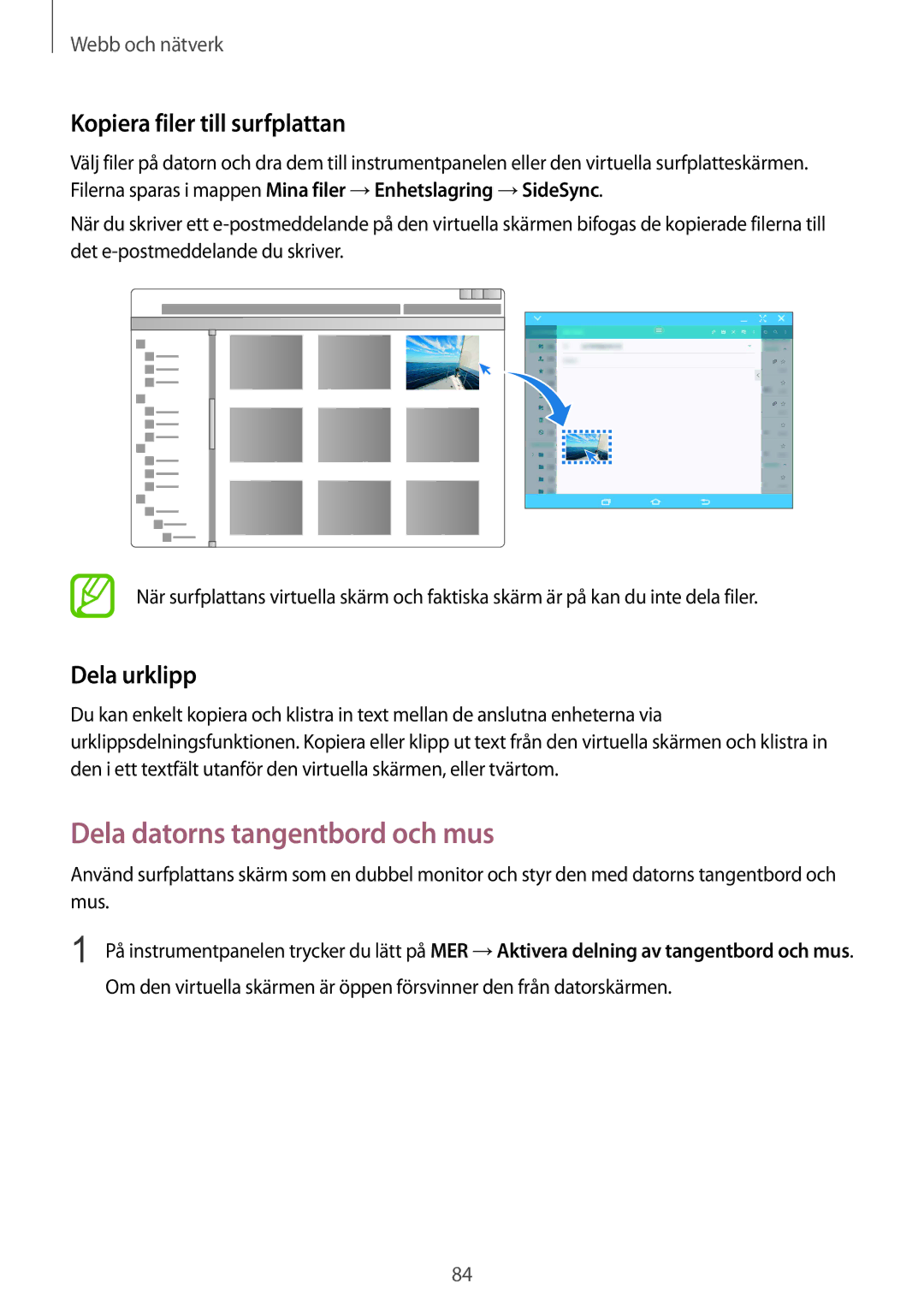 Samsung SM-T9000ZKANEE, SM-T9000ZWANEE manual Dela datorns tangentbord och mus, Kopiera filer till surfplattan, Dela urklipp 