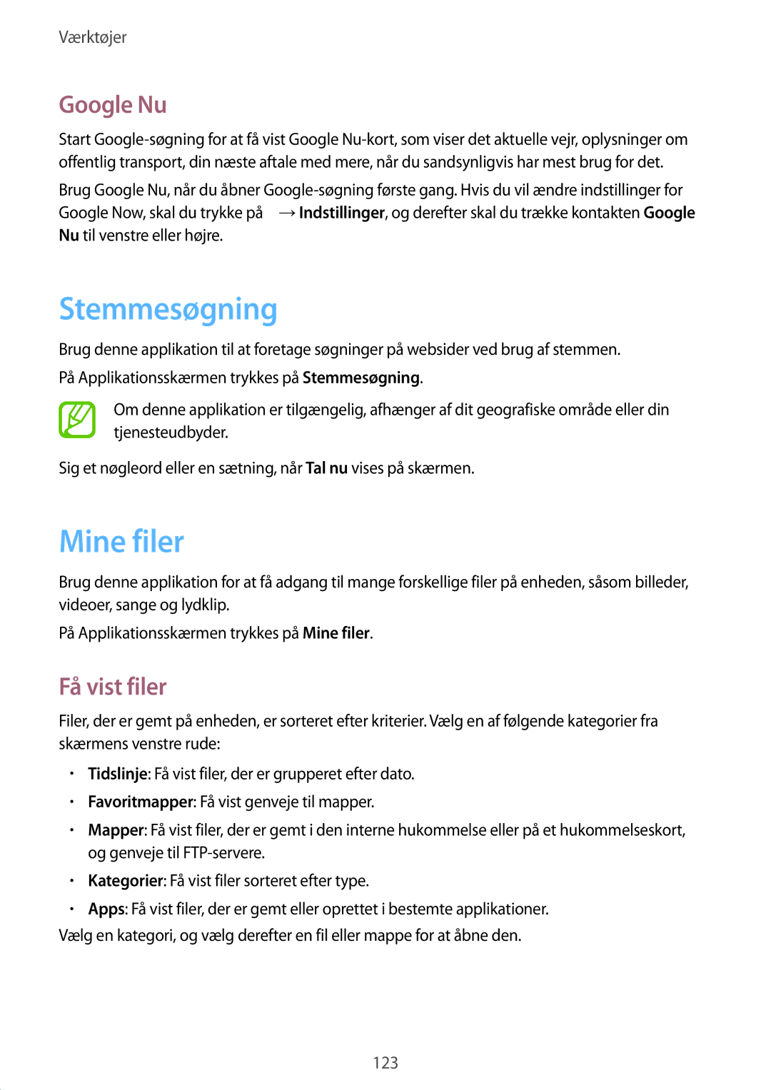 Samsung SM-T9000ZWANEE, SM-T9000ZKANEE manual Stemmesøgning, Mine filer, Google Nu, Få vist filer 