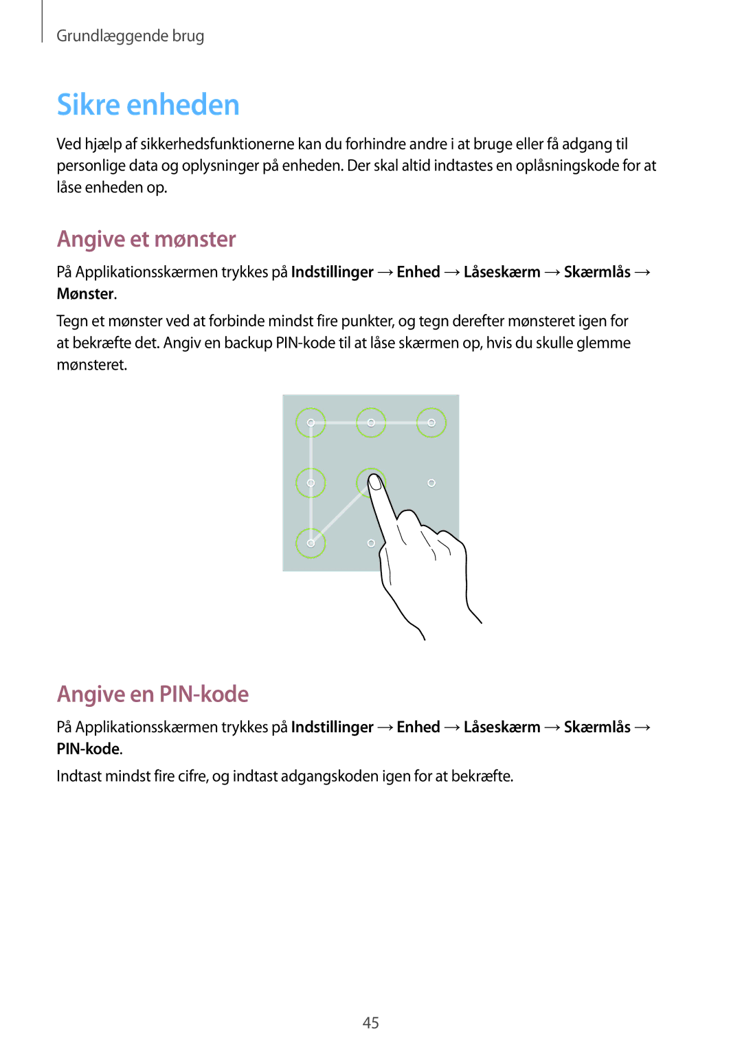 Samsung SM-T9000ZWANEE, SM-T9000ZKANEE manual Sikre enheden, Angive et mønster, Angive en PIN-kode 
