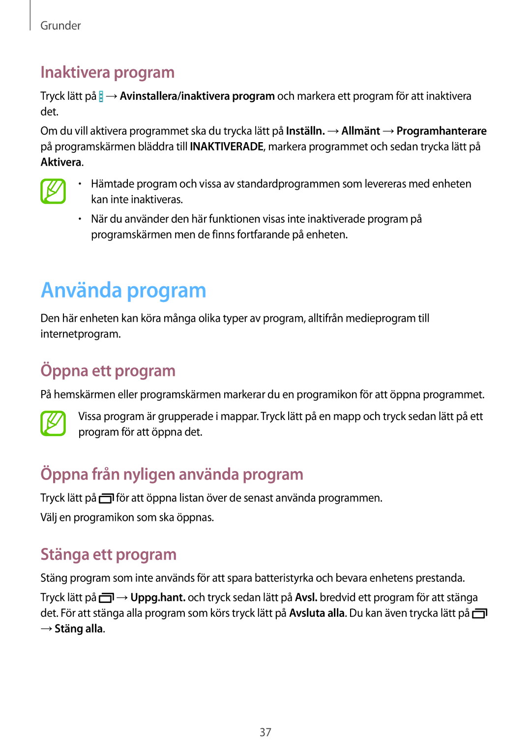 Samsung SM-T9000ZWANEE manual Använda program, Inaktivera program, Öppna ett program, Öppna från nyligen använda program 