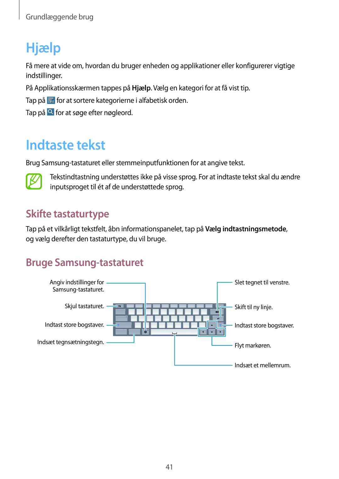 Samsung SM-T9050ZWANEE, SM-T9050ZKANEE manual Hjælp, Indtaste tekst, Skifte tastaturtype, Bruge Samsung-tastaturet 