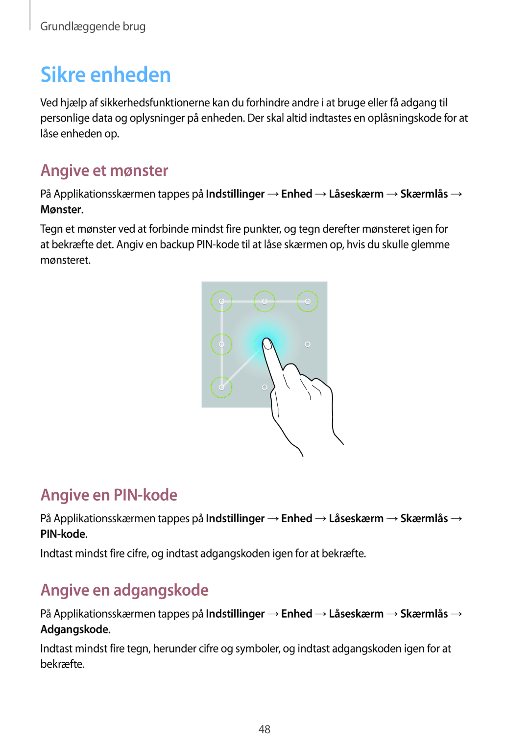 Samsung SM-T9050ZKANEE, SM-T9050ZWANEE manual Sikre enheden, Angive et mønster, Angive en PIN-kode, Angive en adgangskode 