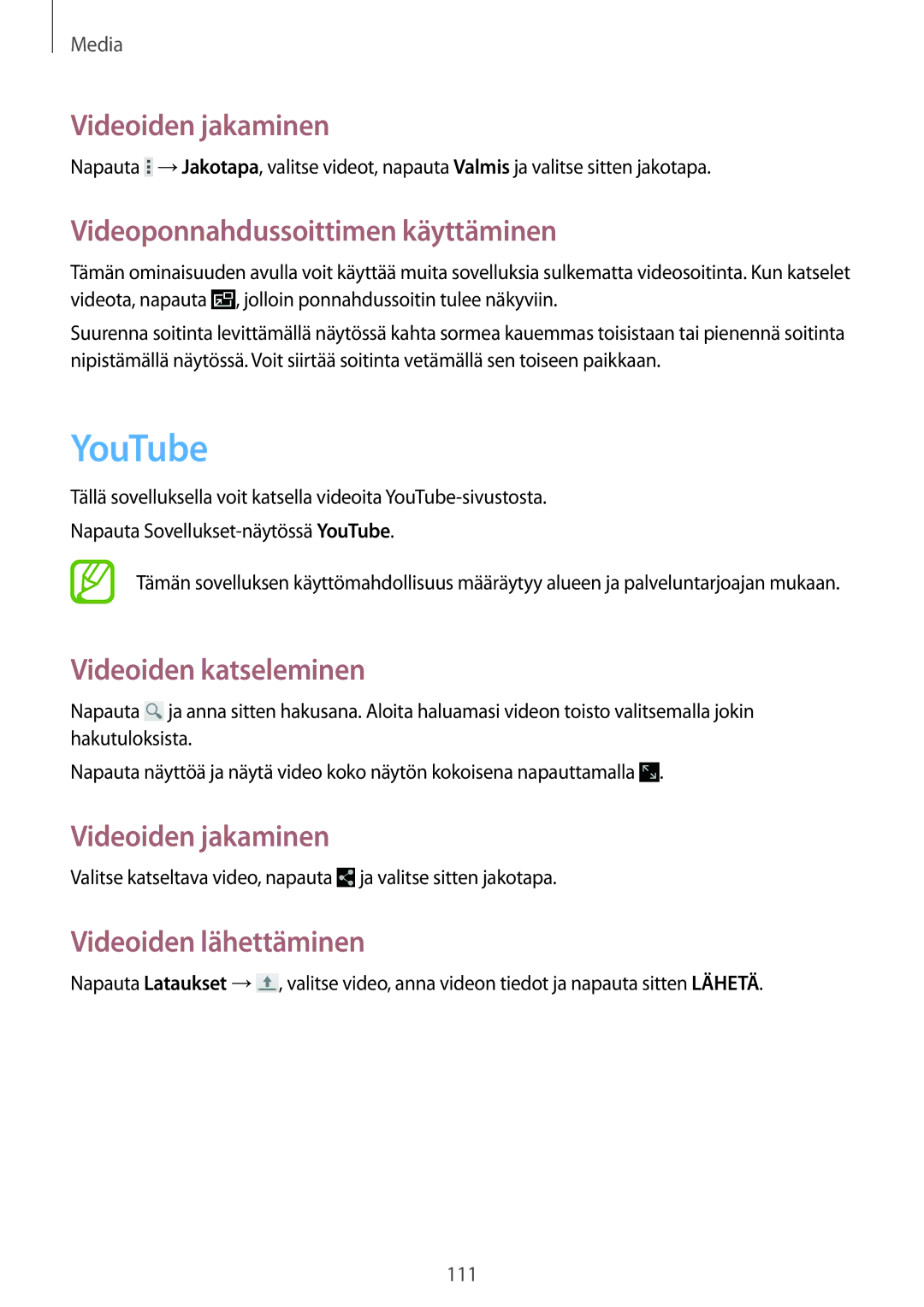 Samsung SM-T9050ZWANEE manual YouTube, Videoiden jakaminen, Videoponnahdussoittimen käyttäminen, Videoiden katseleminen 