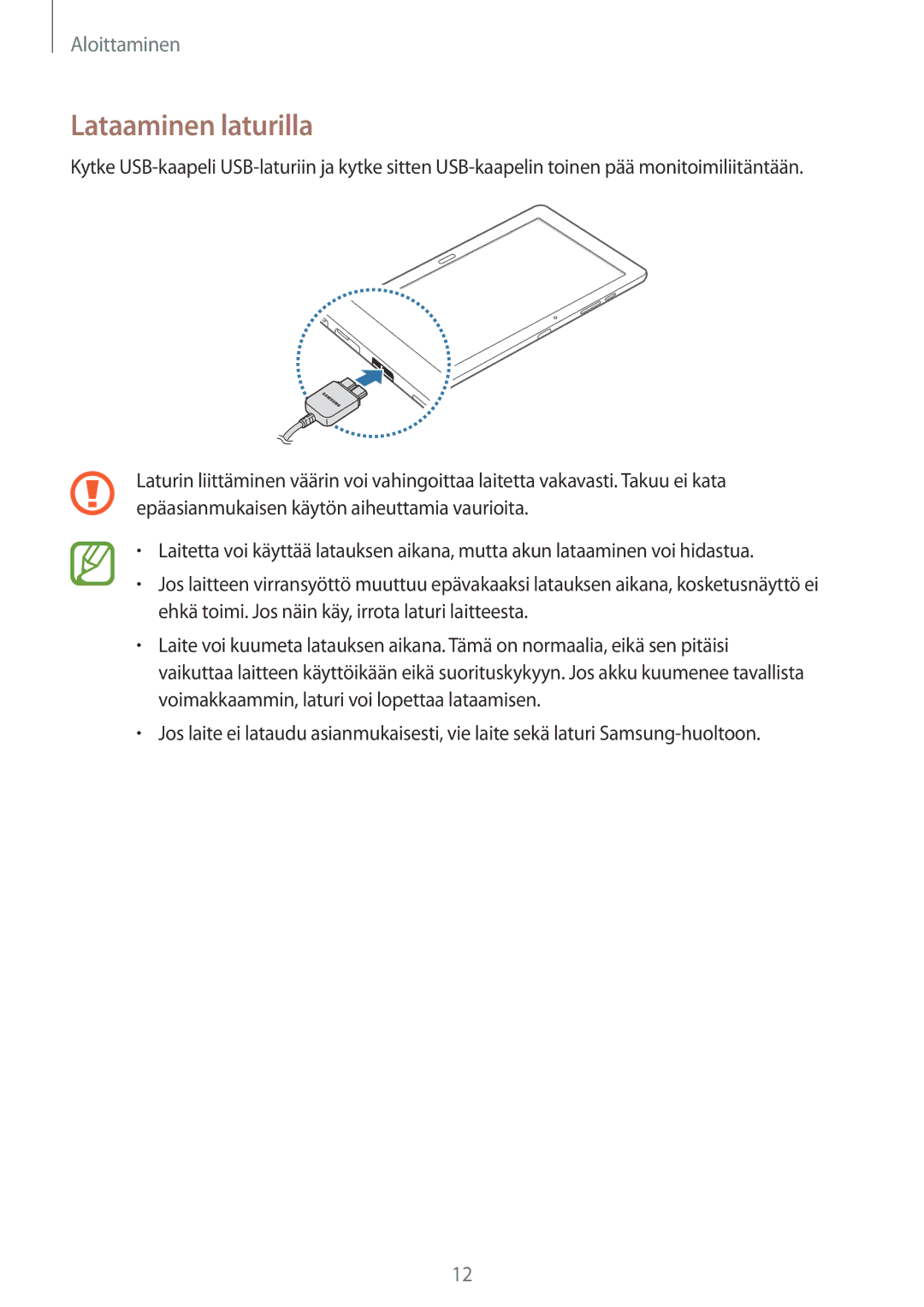 Samsung SM-T9050ZKANEE, SM-T9050ZWANEE manual Lataaminen laturilla 