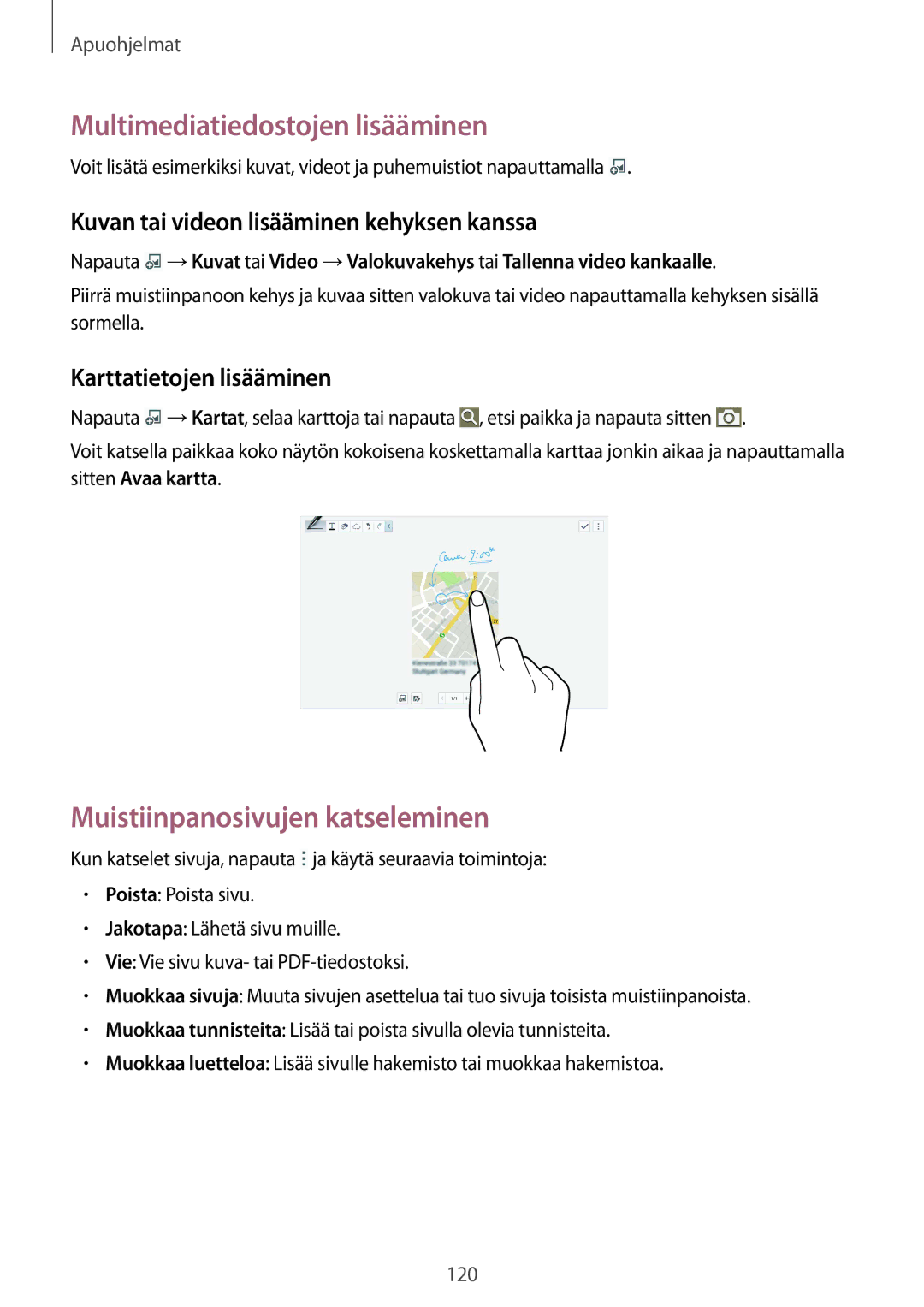 Samsung SM-T9050ZKANEE manual Multimediatiedostojen lisääminen, Muistiinpanosivujen katseleminen, Karttatietojen lisääminen 