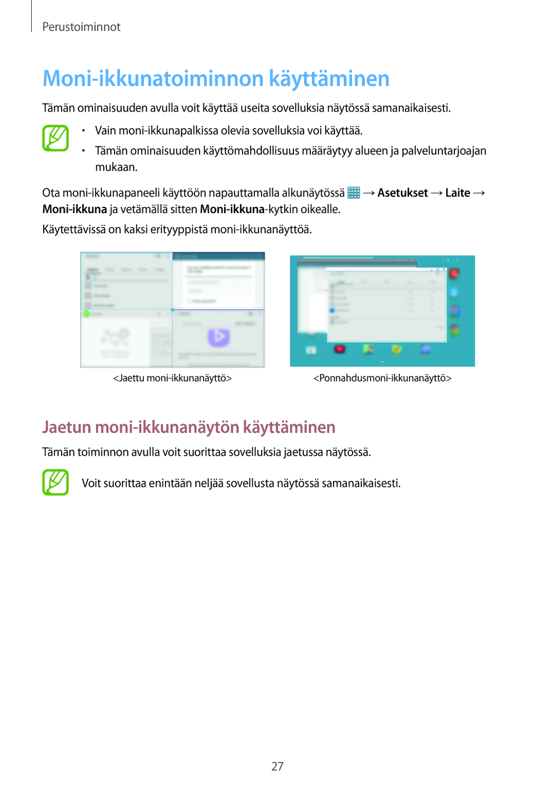 Samsung SM-T9050ZWANEE, SM-T9050ZKANEE manual Moni-ikkunatoiminnon käyttäminen, Jaetun moni-ikkunanäytön käyttäminen 